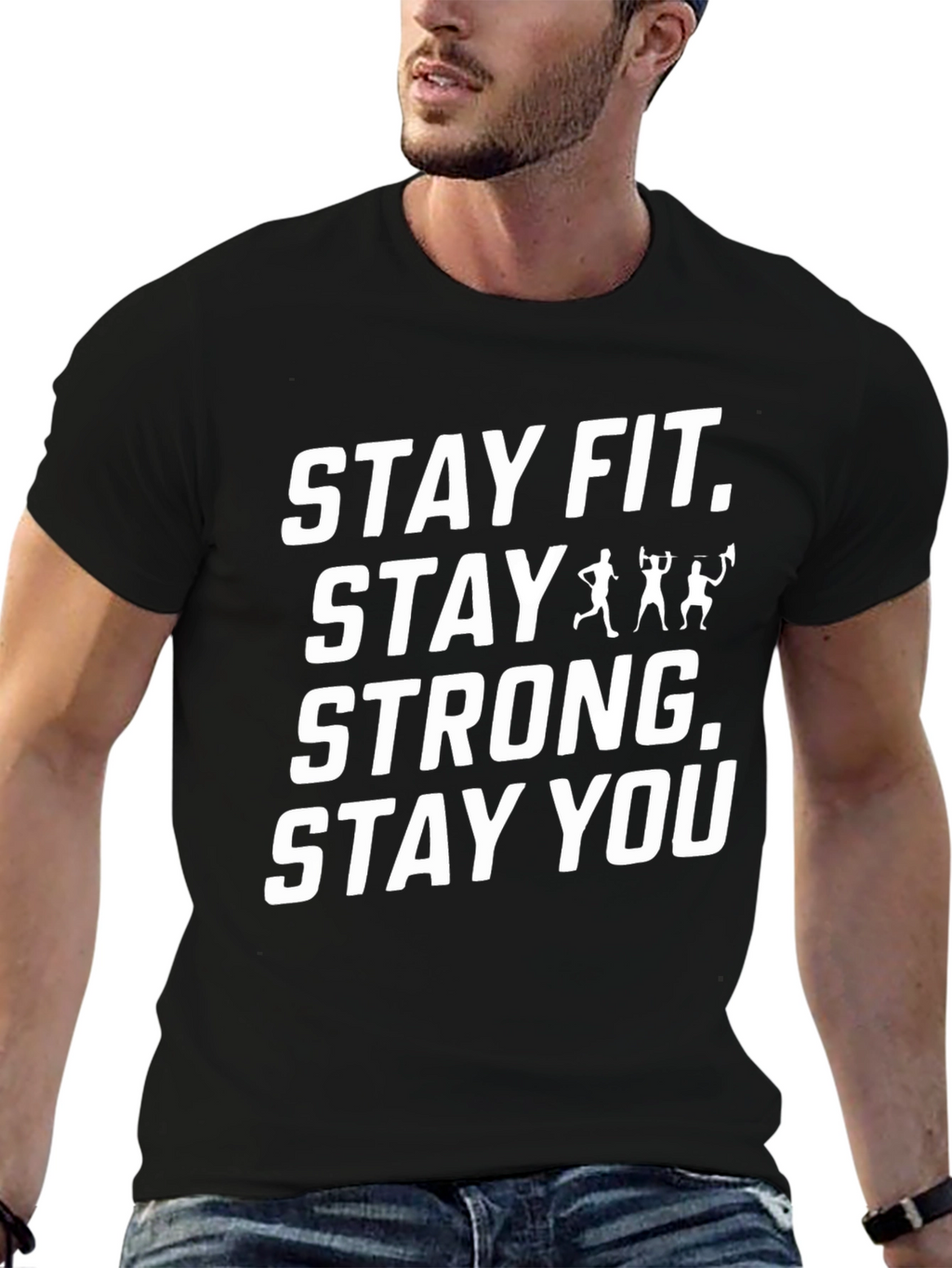 Stay Fit Stay Strong T-Shirt - Motivation Tee