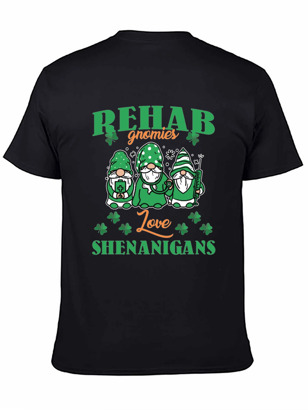 Rehab Gnomies Love Shenanigans St. Patricks Day T-Shirt