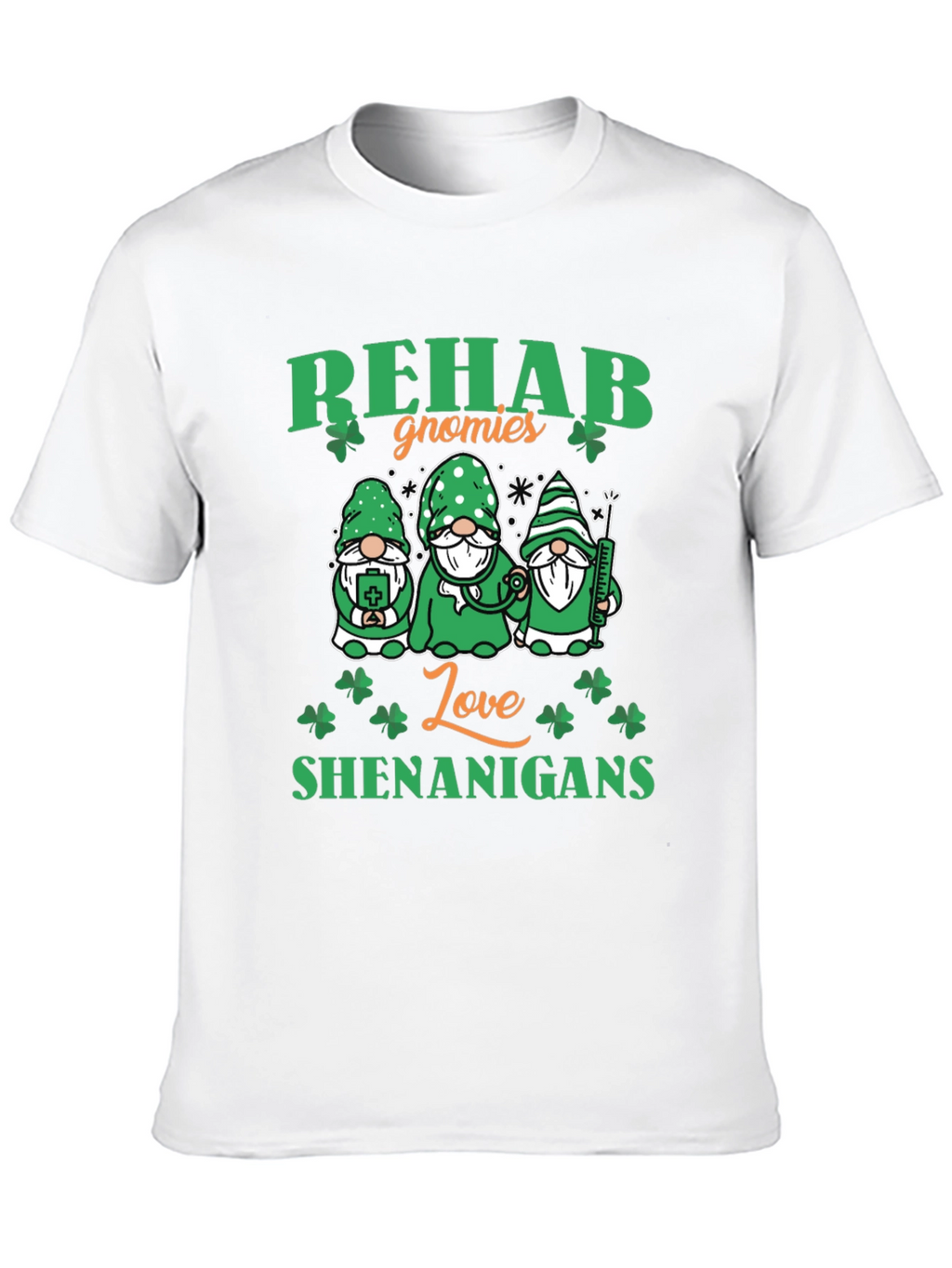 Rehab Gnomies Love Shenanigans St. Patricks Day T-Shirt