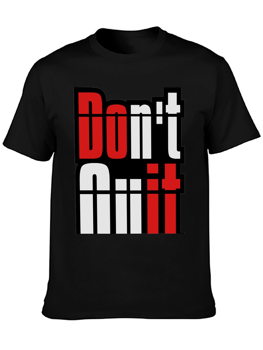 Motivational Dont Quit T-Shirt