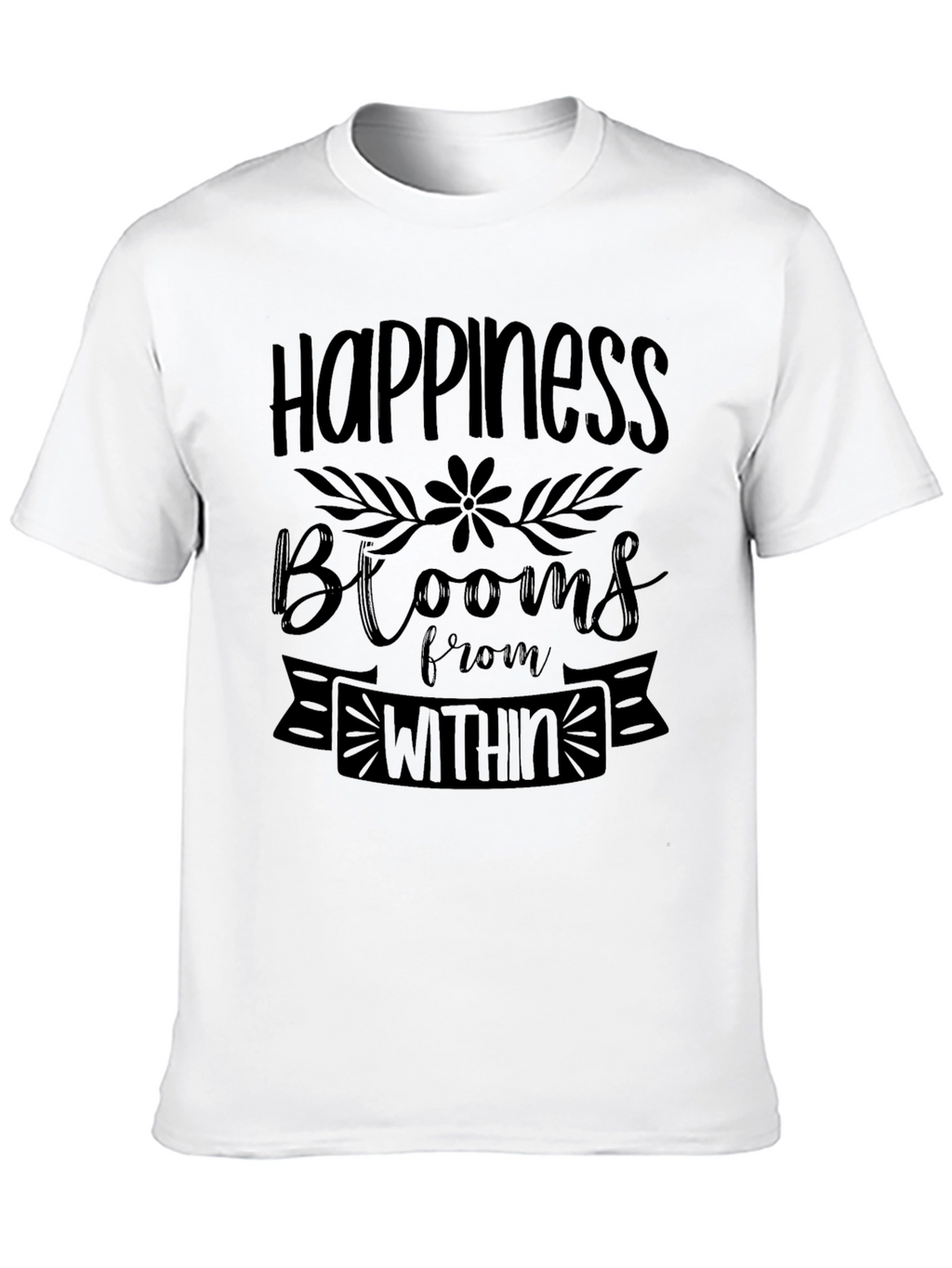 Happiness Blooms T-Shirt - Inspirational Graphic Tee