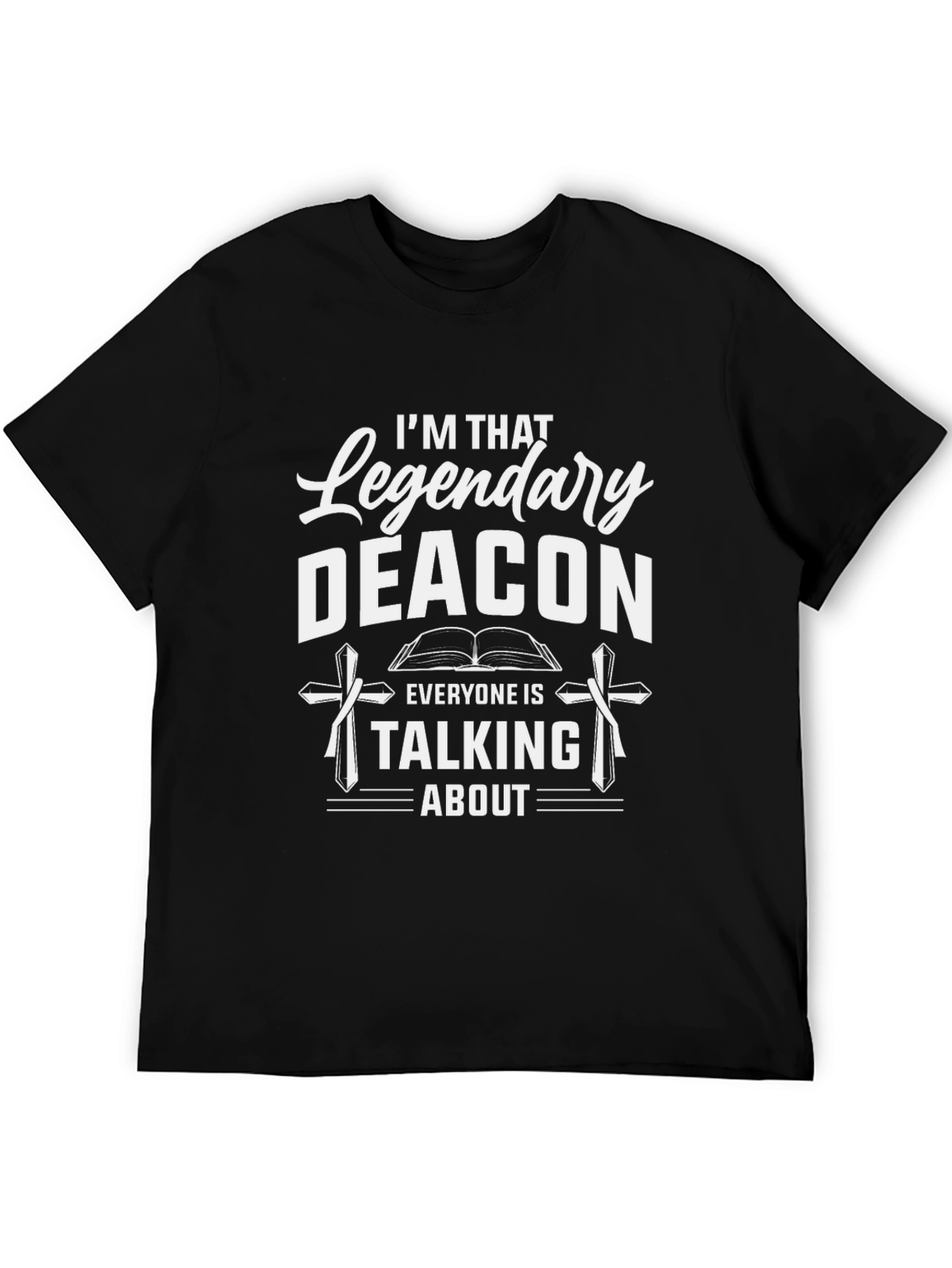 Legendary Deacon T-Shirt - Christian Apparel