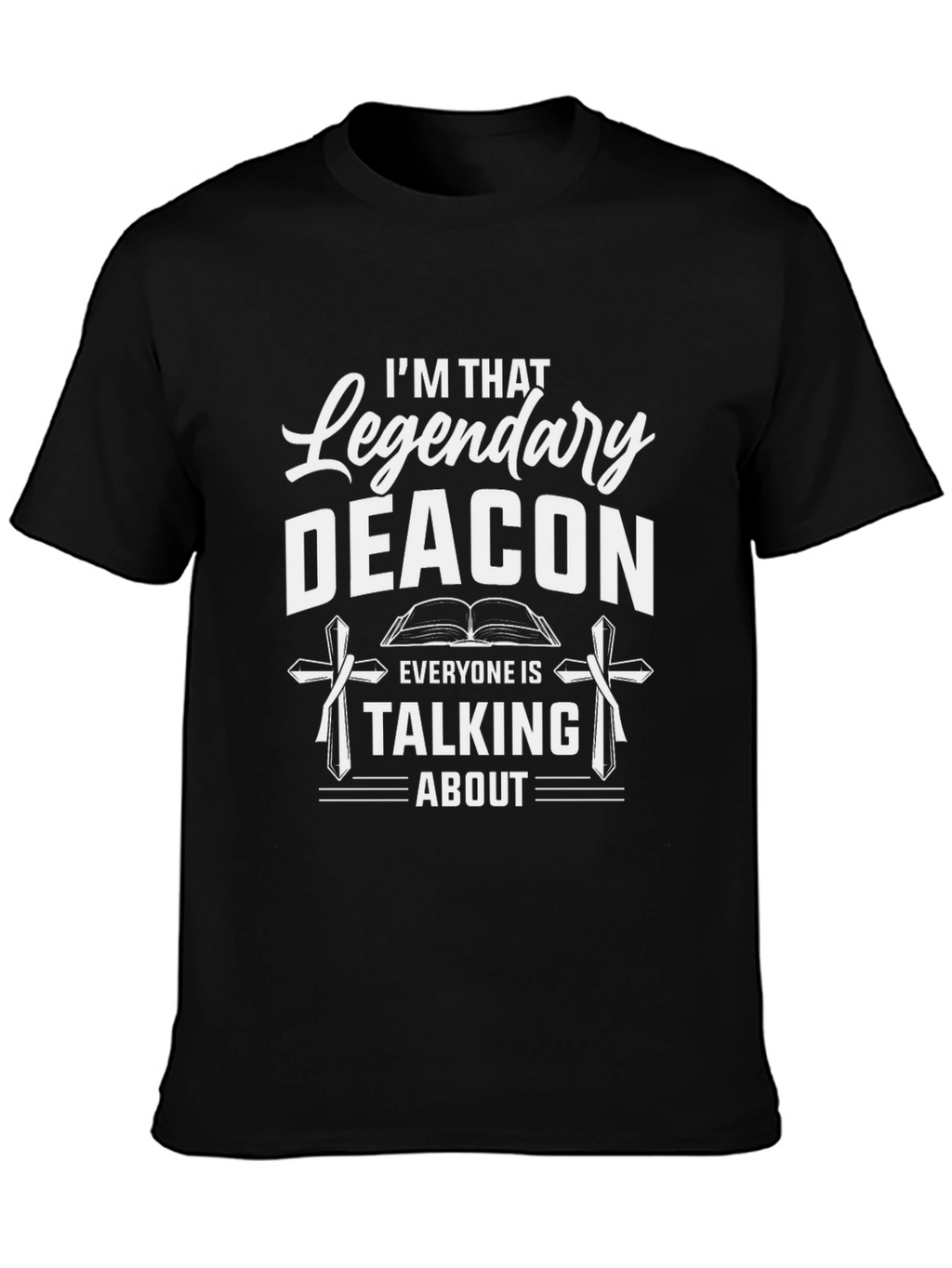 Legendary Deacon T-Shirt - Christian Apparel