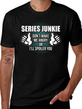 Series Junkie Humor Graphic Tee