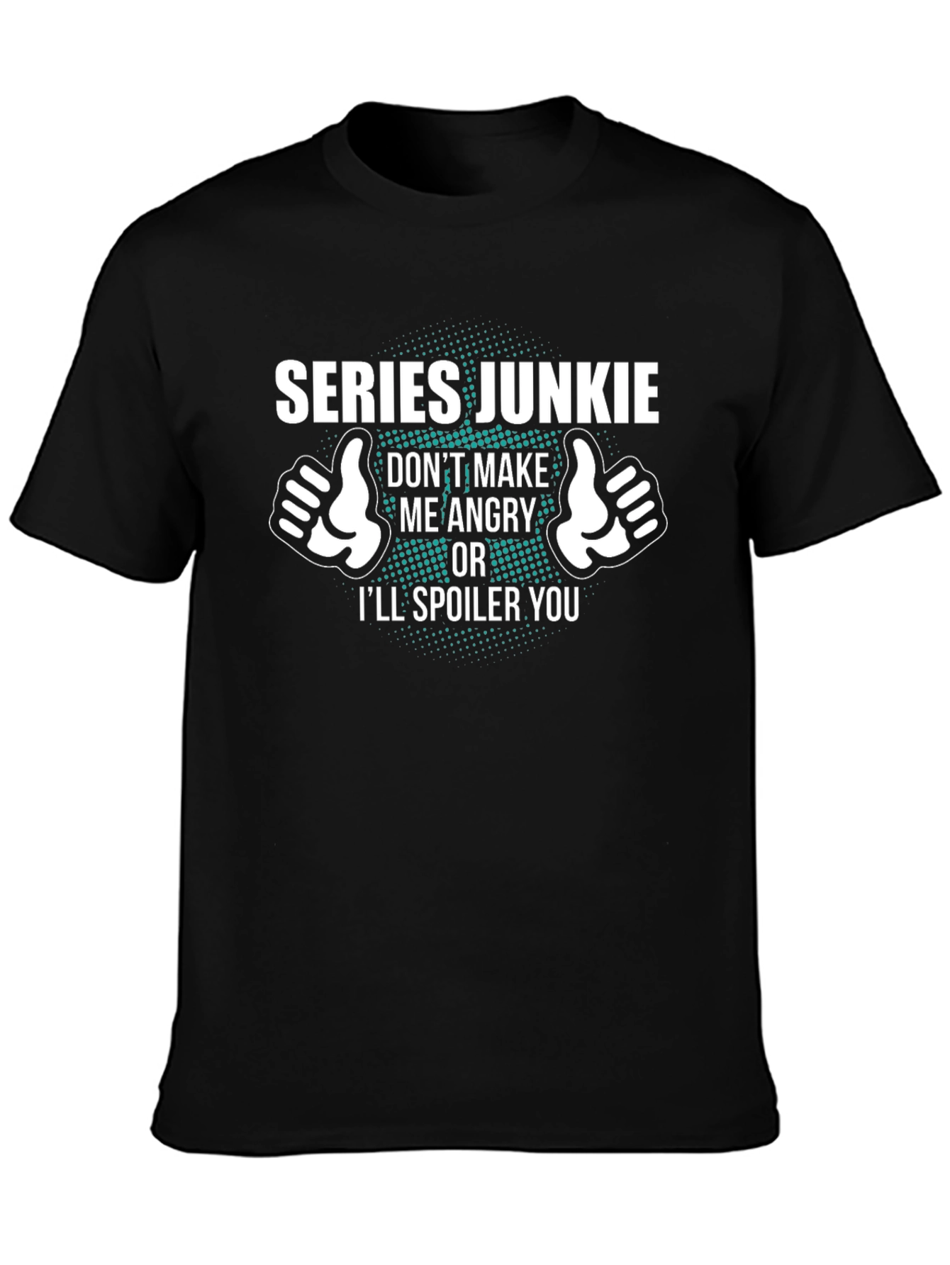 Series Junkie Humor Graphic Tee