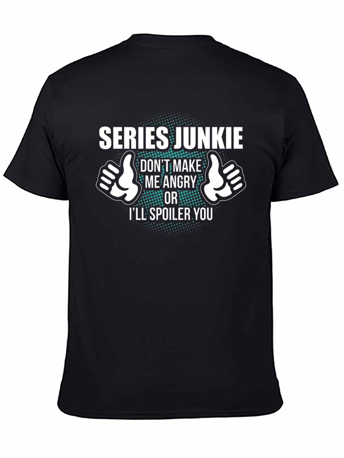 Series Junkie Humor Graphic Tee
