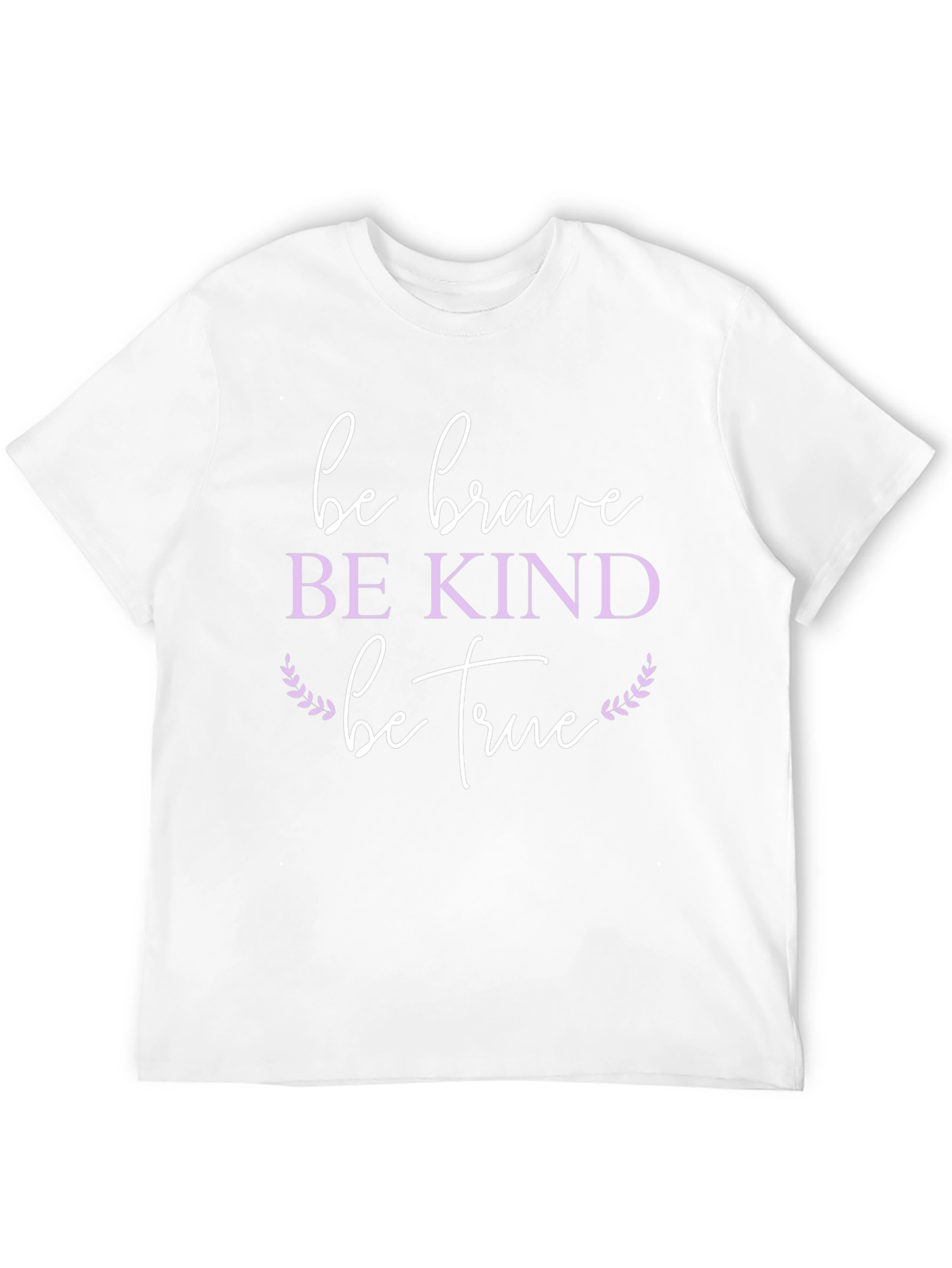 Be Brave Be Kind Be True Graphic T-Shirt