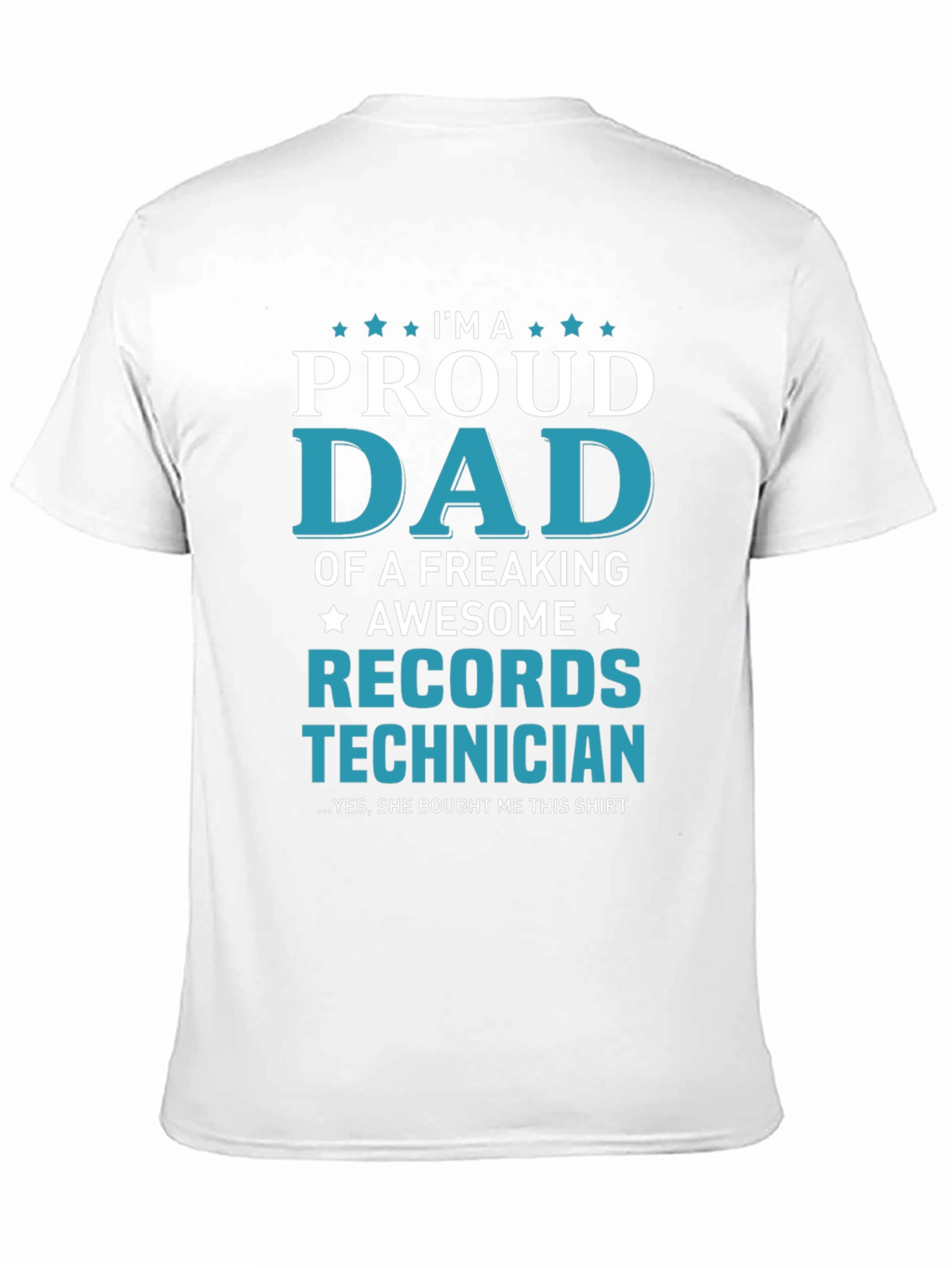 Proud Dad Records Technician T-Shirt