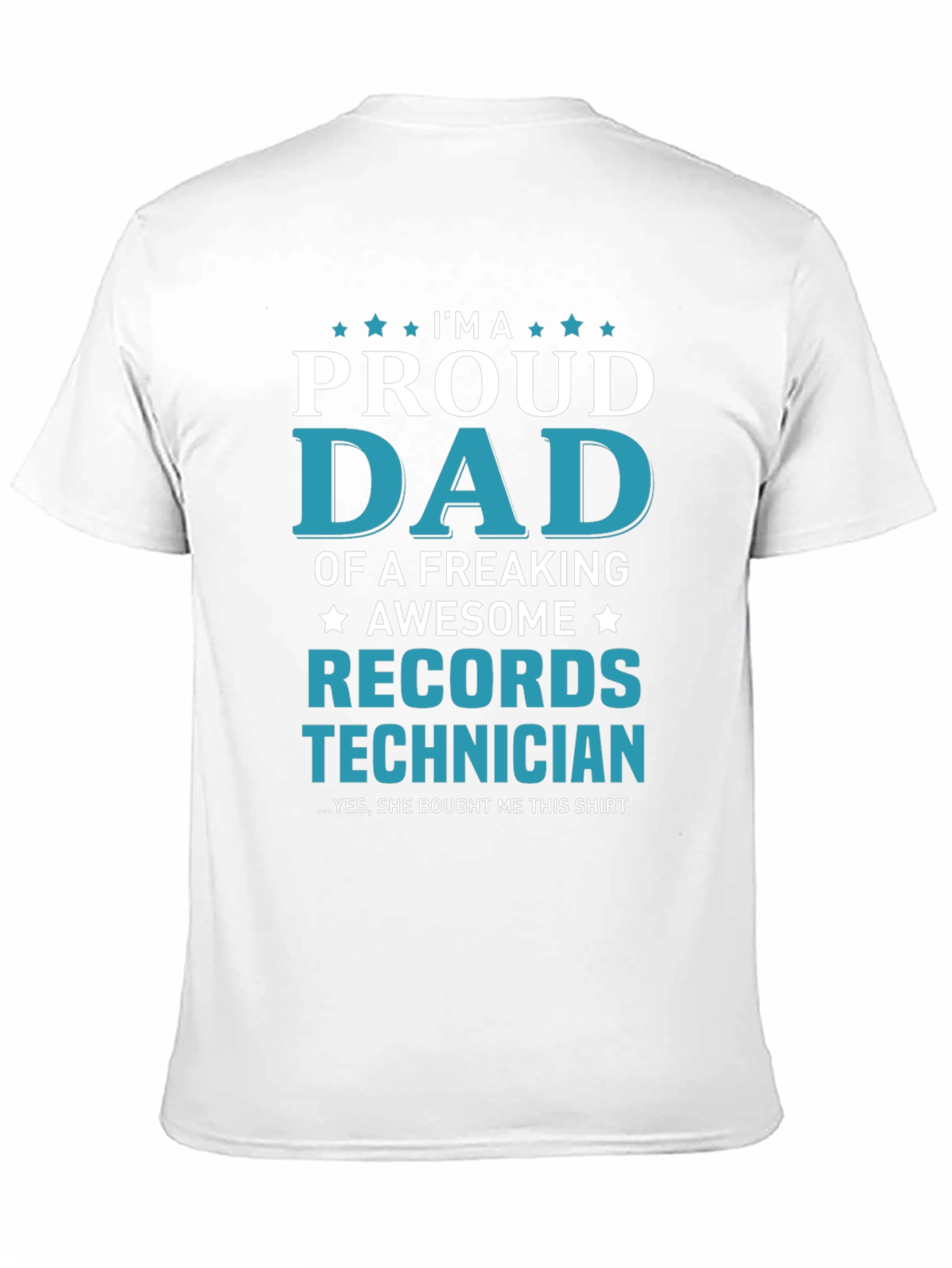 Proud Dad Records Technician T-Shirt