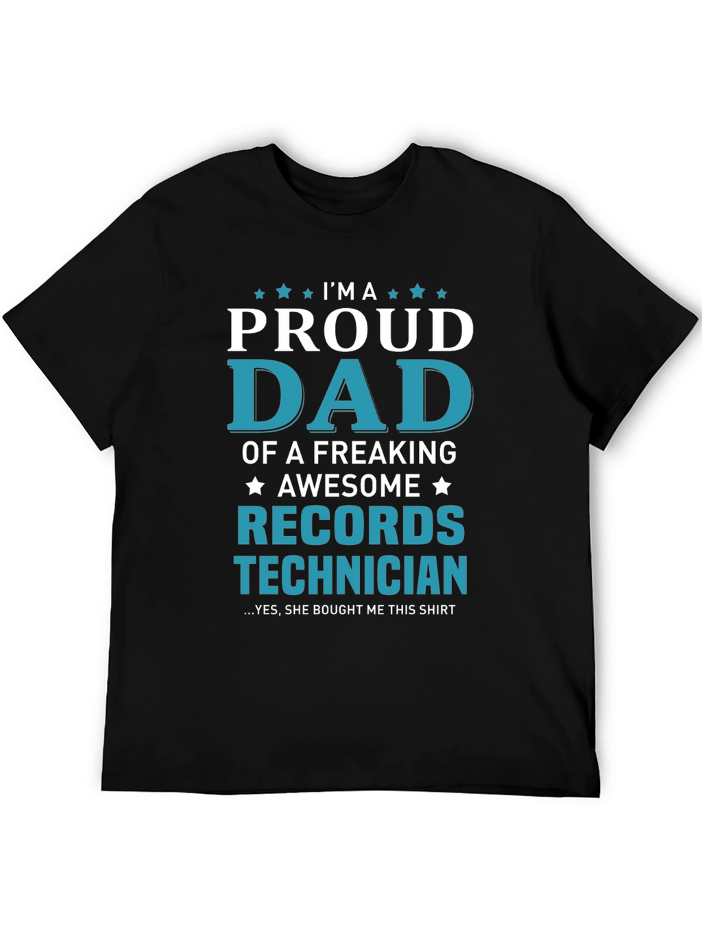 Proud Dad Records Technician T-Shirt