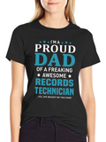 Proud Dad Records Technician T-Shirt