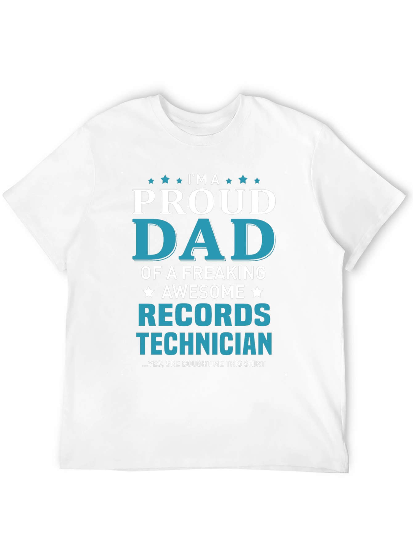 Proud Dad Records Technician T-Shirt