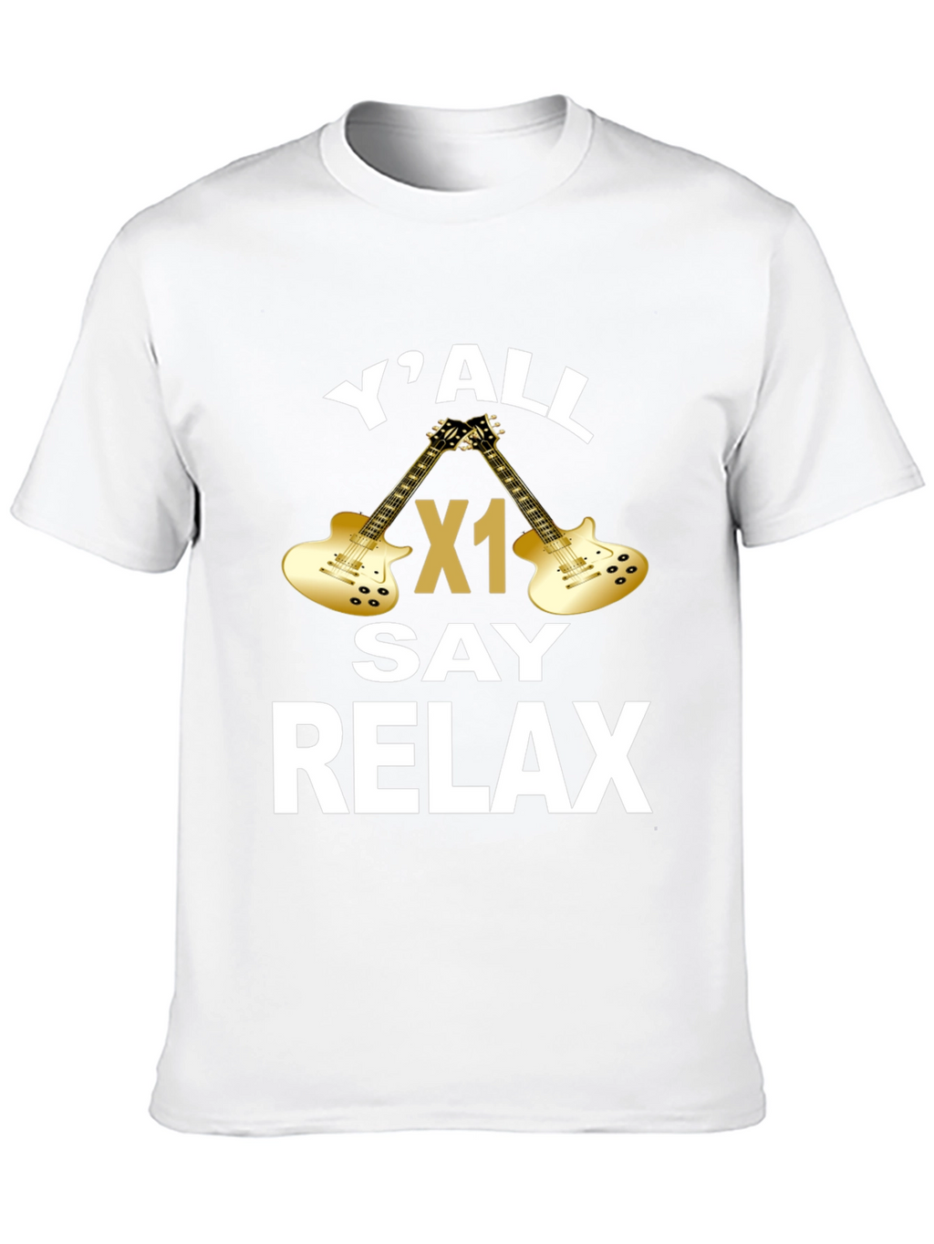 YAll Say Relax Guitar Graphic T-Shirt