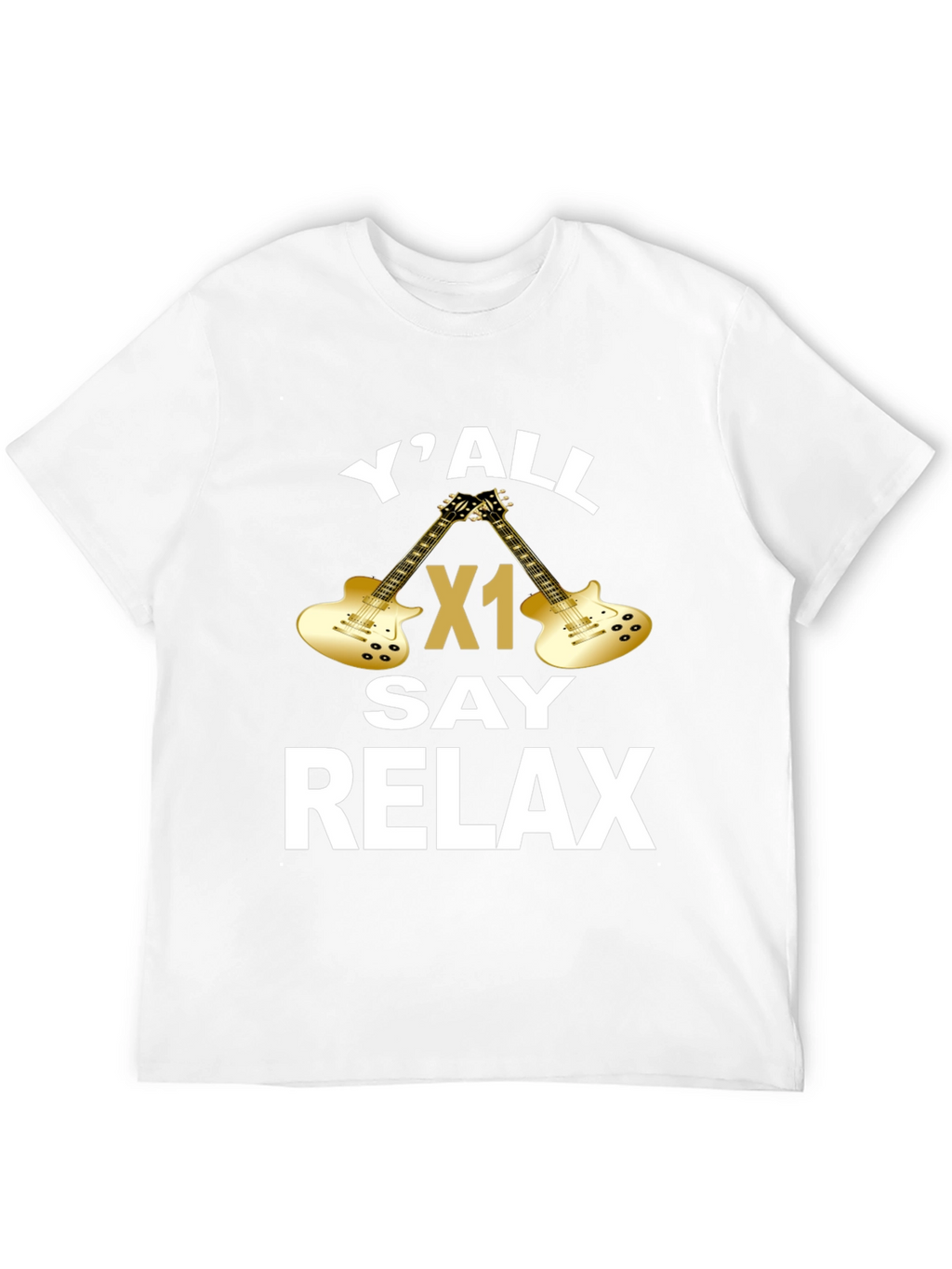 YAll Say Relax Guitar Graphic T-Shirt
