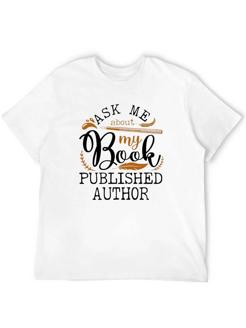Ask Me About My Book T-Shirt