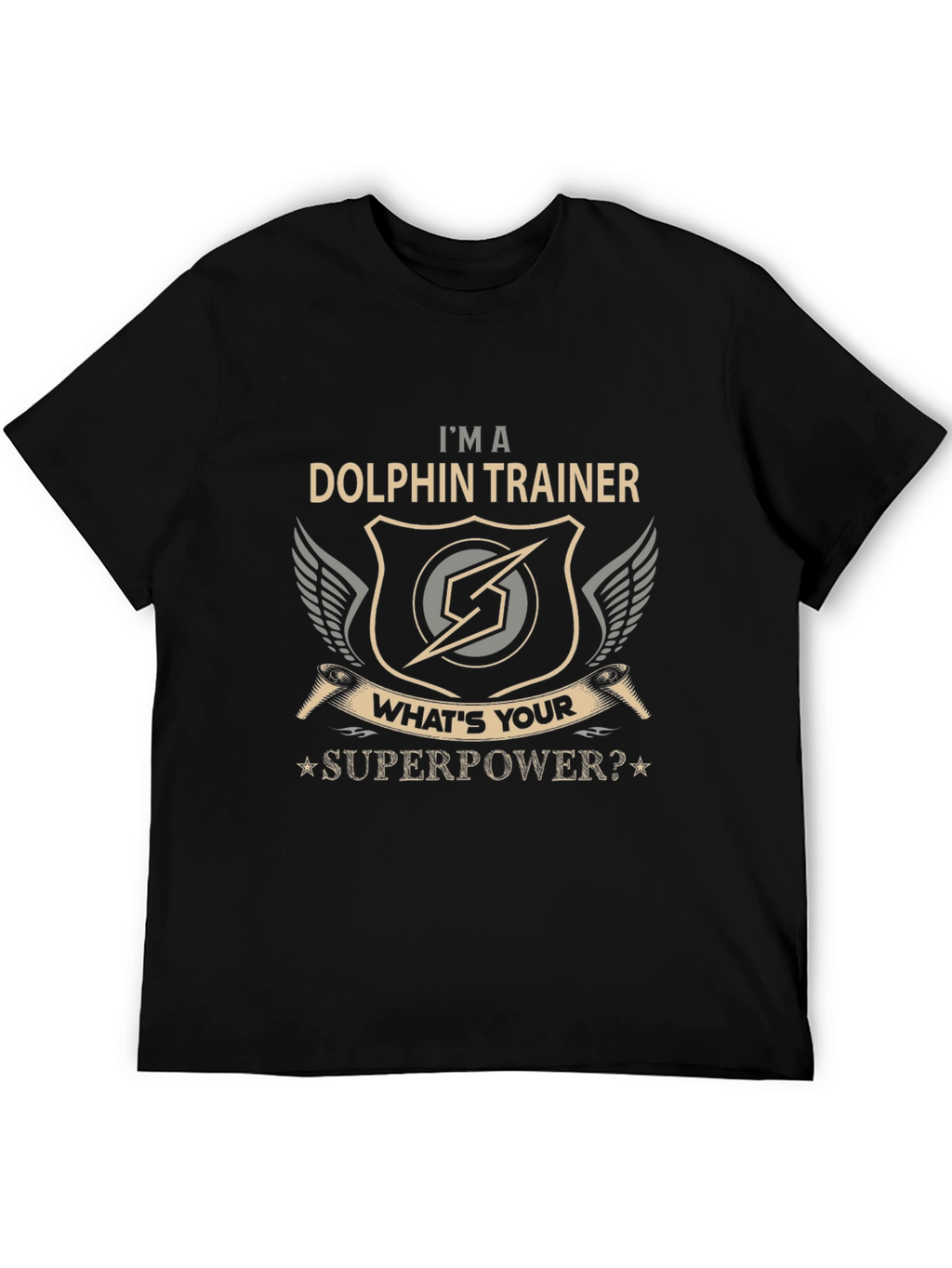 Dolphin Trainer Superpower T-Shirt - Novelty Gift