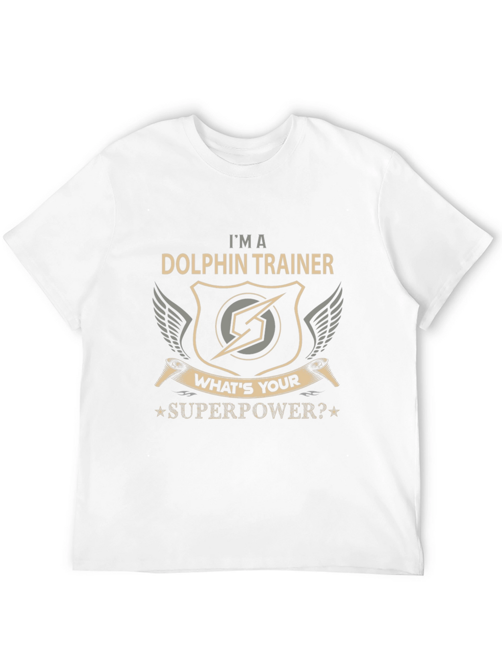 Dolphin Trainer Superpower T-Shirt - Novelty Gift