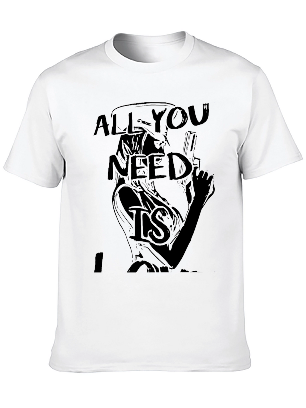 All You Need Is T-Shirt - Graphic Print Tee