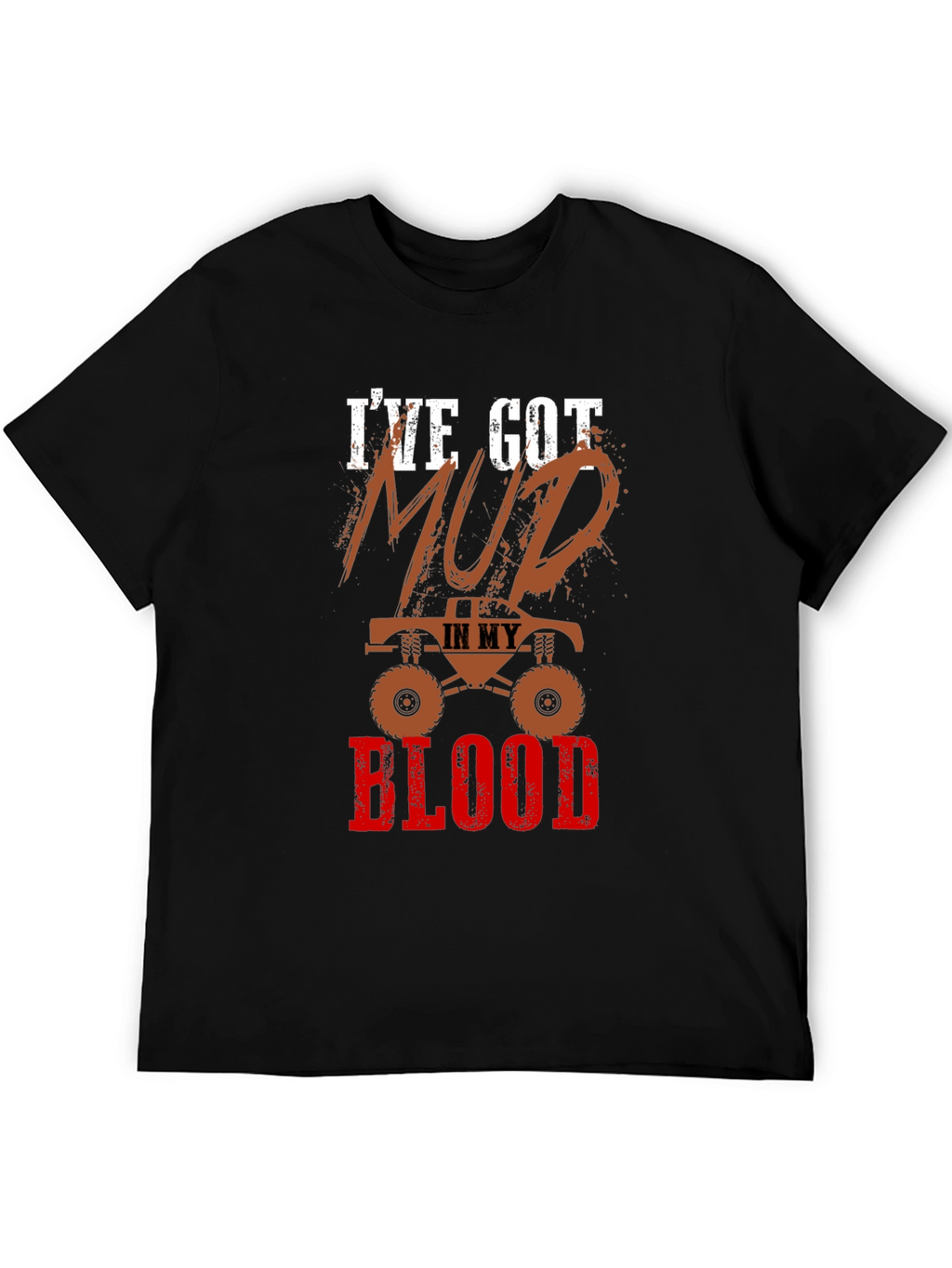 Mud In My Blood Monster Truck Graphic T-Shirt