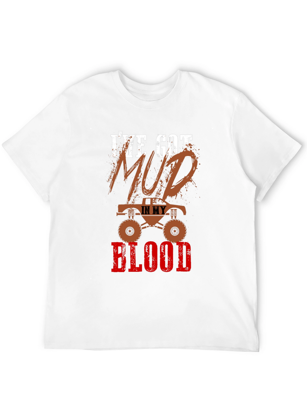 Mud In My Blood Monster Truck Graphic T-Shirt