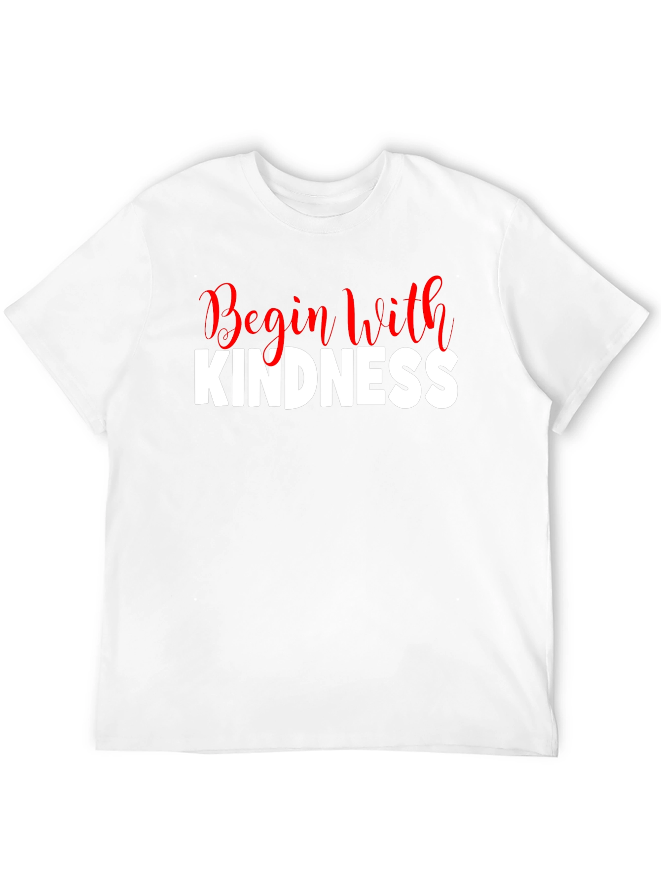Begin With Kindness Graphic T-Shirt