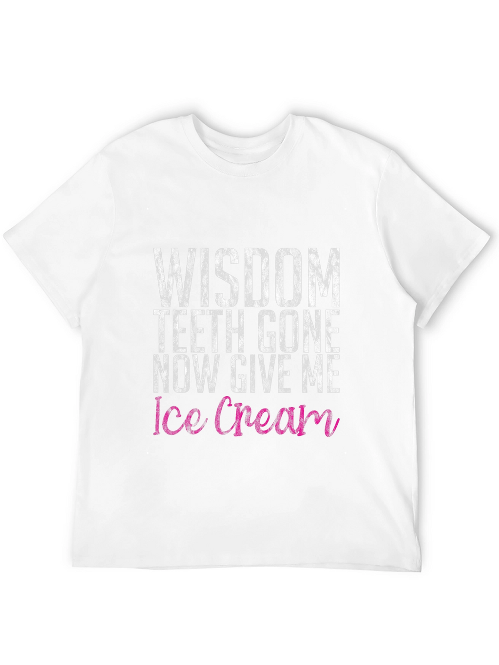 Wisdom Teeth Ice Cream Funny Graphic Tee
