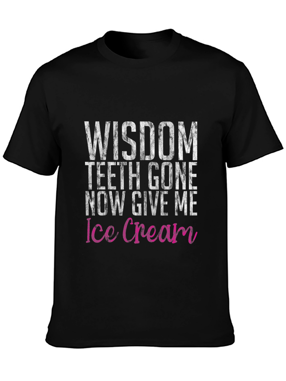Wisdom Teeth Ice Cream Funny Graphic Tee