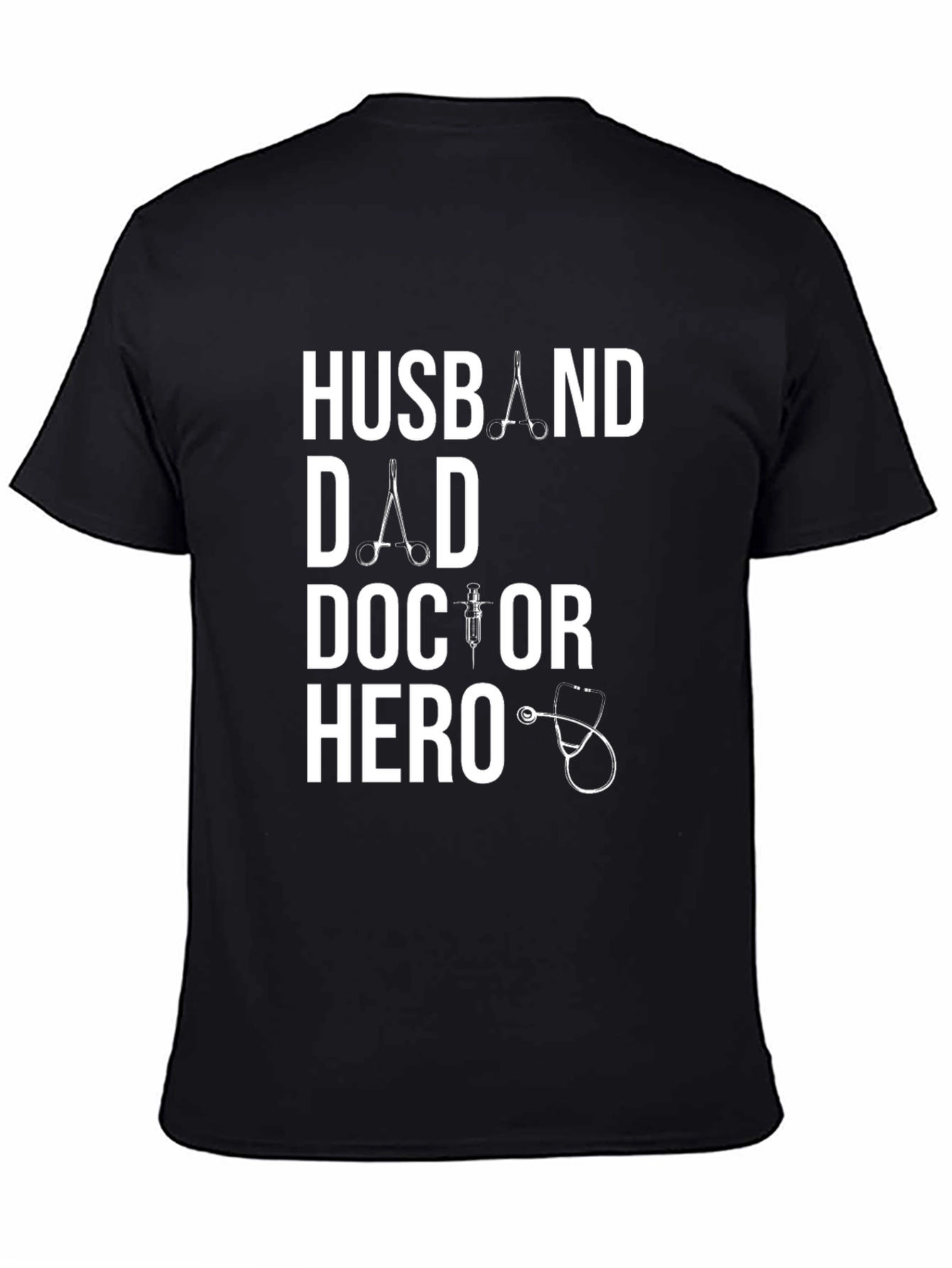 Husband Dad Doctor Hero T-Shirt - Medical Appreciation