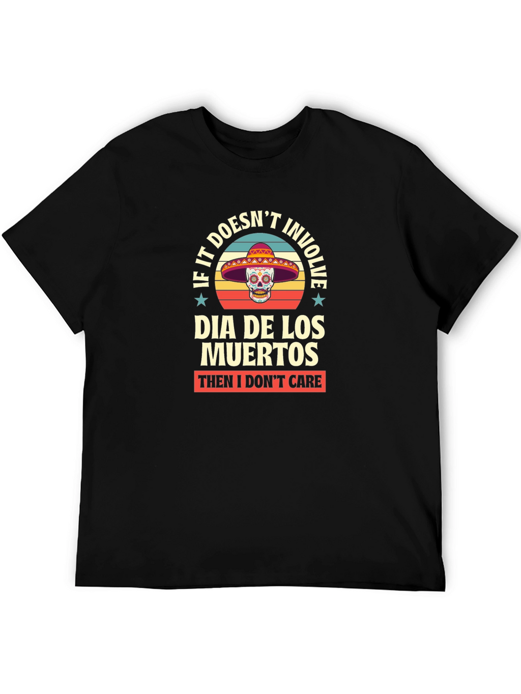 Dia De Los Muertos T-Shirt - Skull Sombrero Tee
