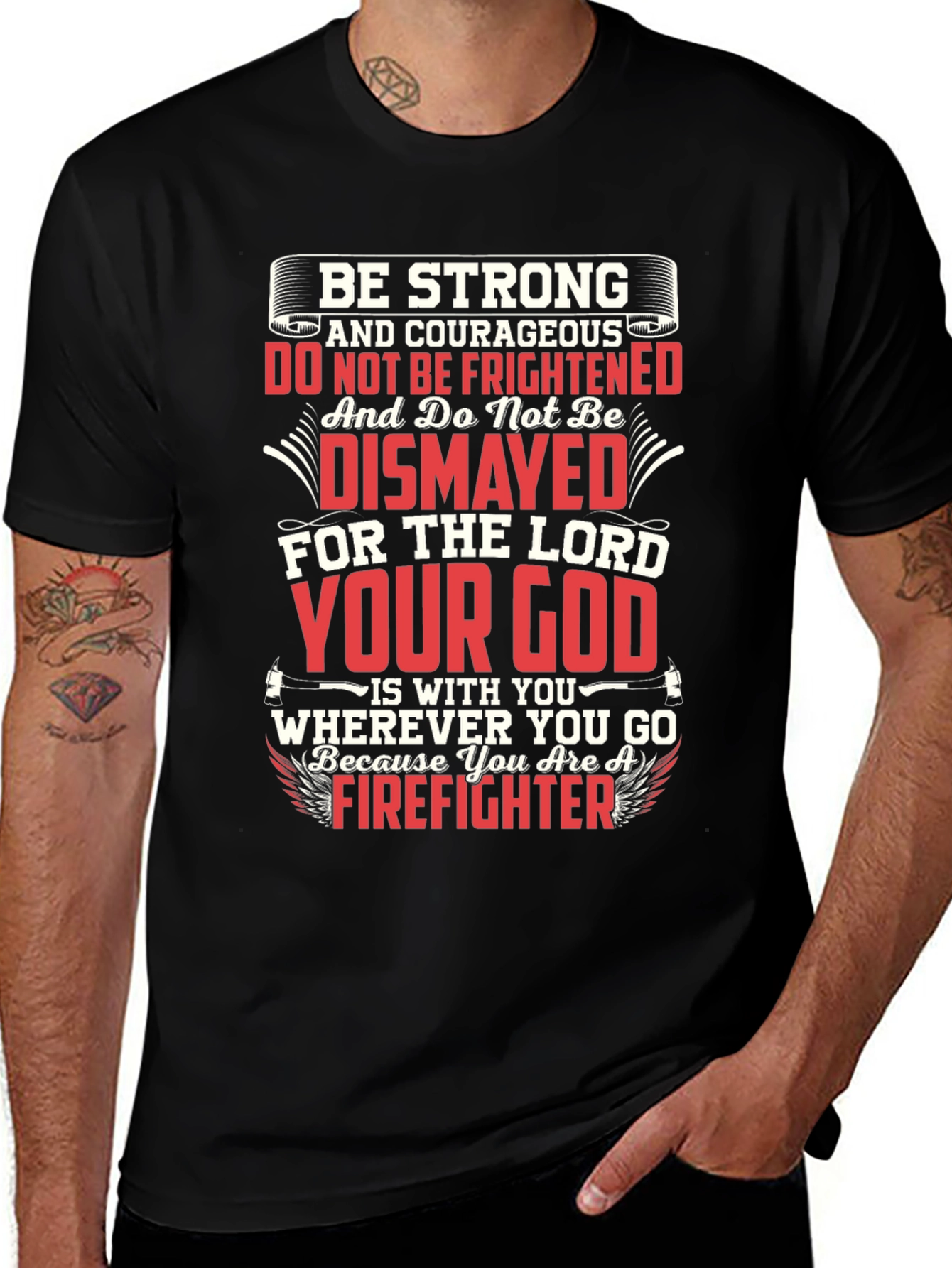 Be Strong Firefighter Graphic T-Shirt