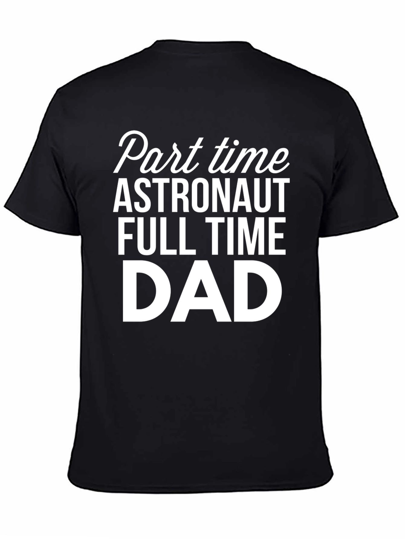 Astronaut Dad T-Shirt - Funny Fathers Day Gift