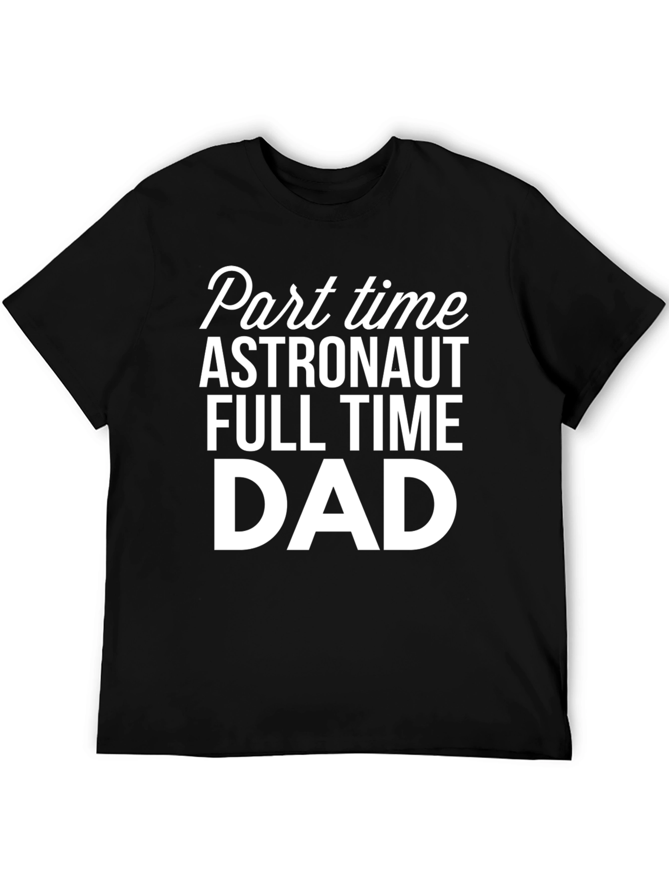 Astronaut Dad T-Shirt - Funny Fathers Day Gift