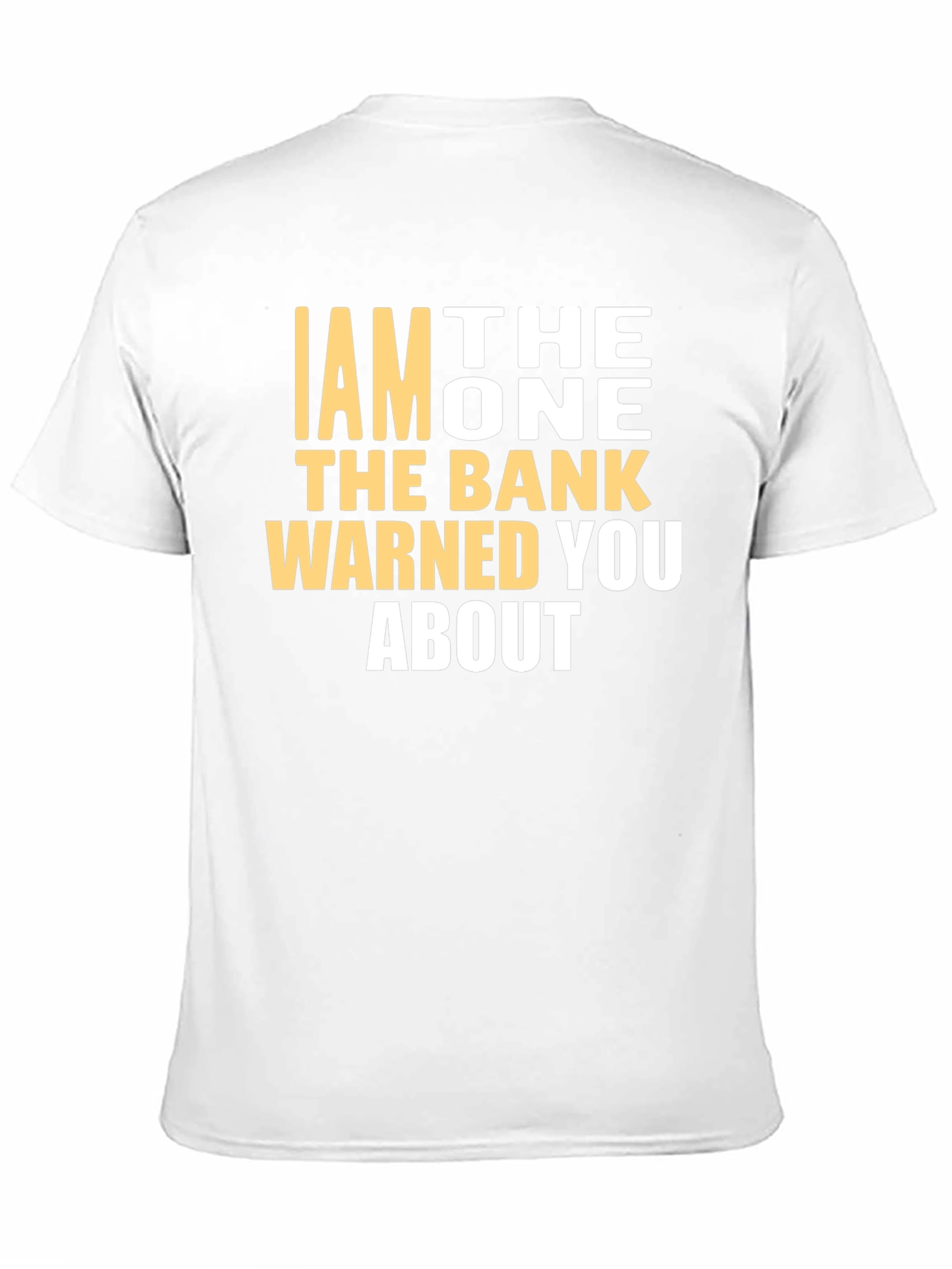 I AM THE ONE T-Shirt - Funny Warning Tee
