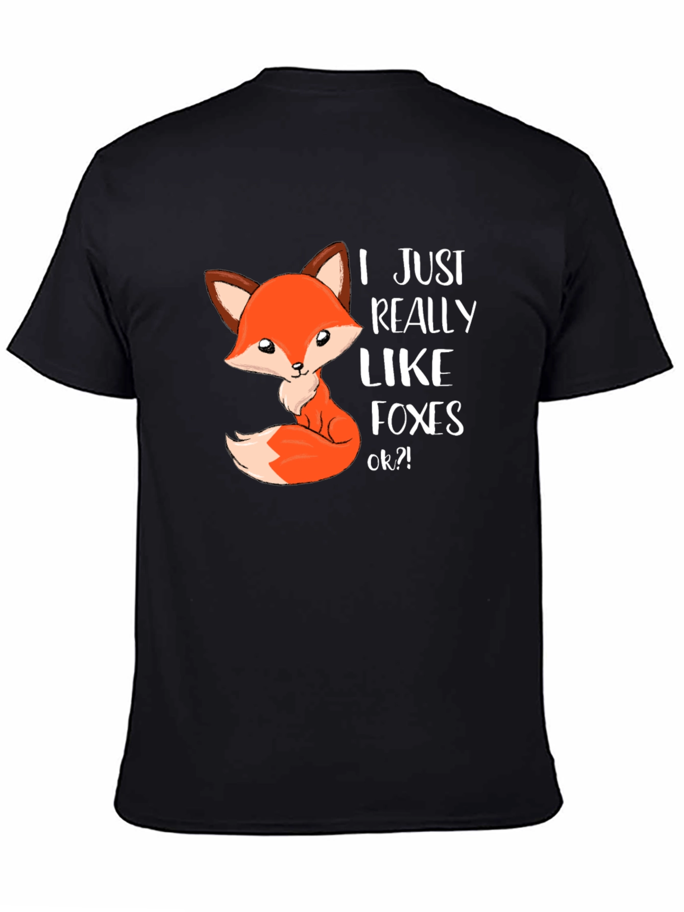 I Just Really Like Foxes T-Shirt - Cute Fox Design