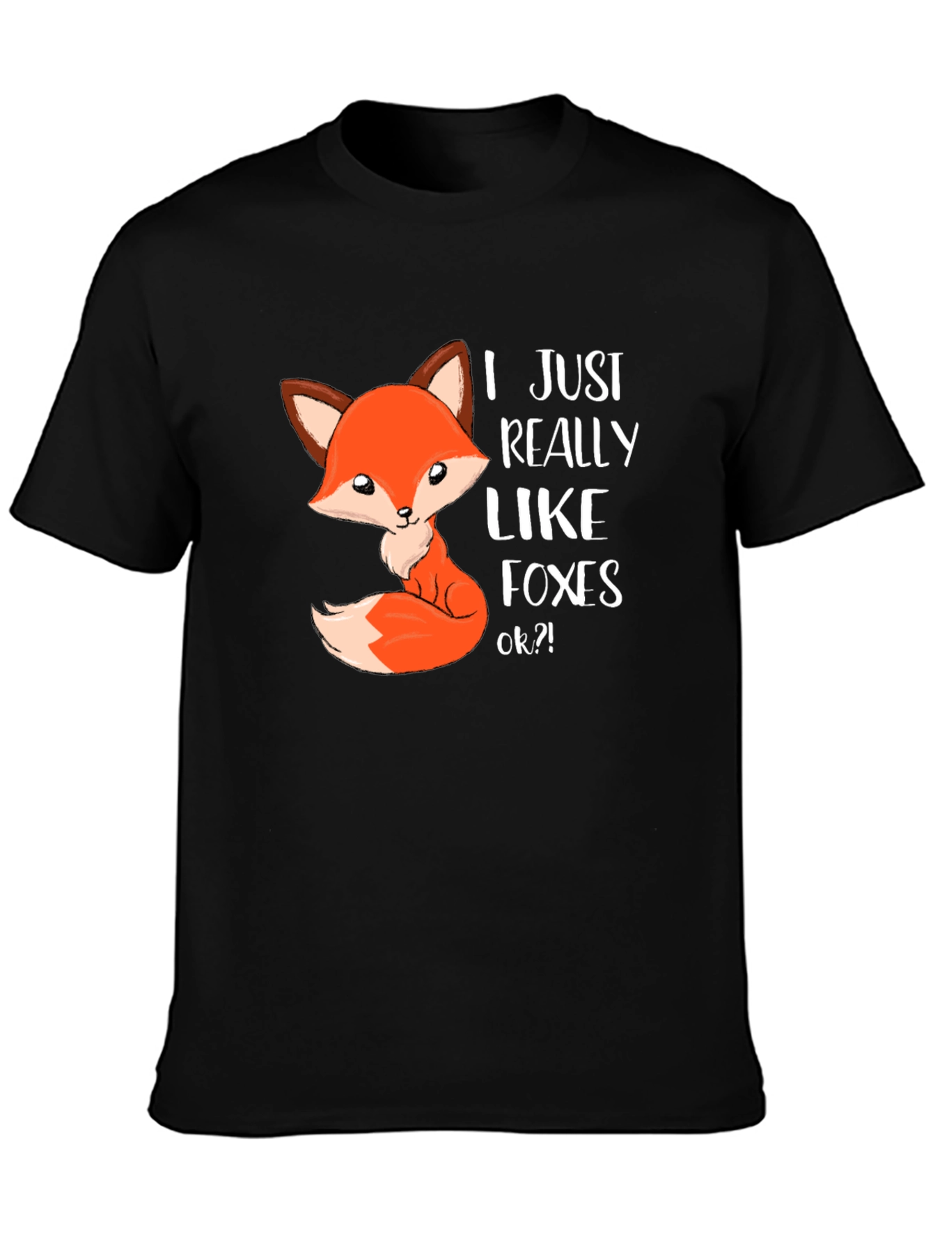 I Just Really Like Foxes T-Shirt - Cute Fox Design