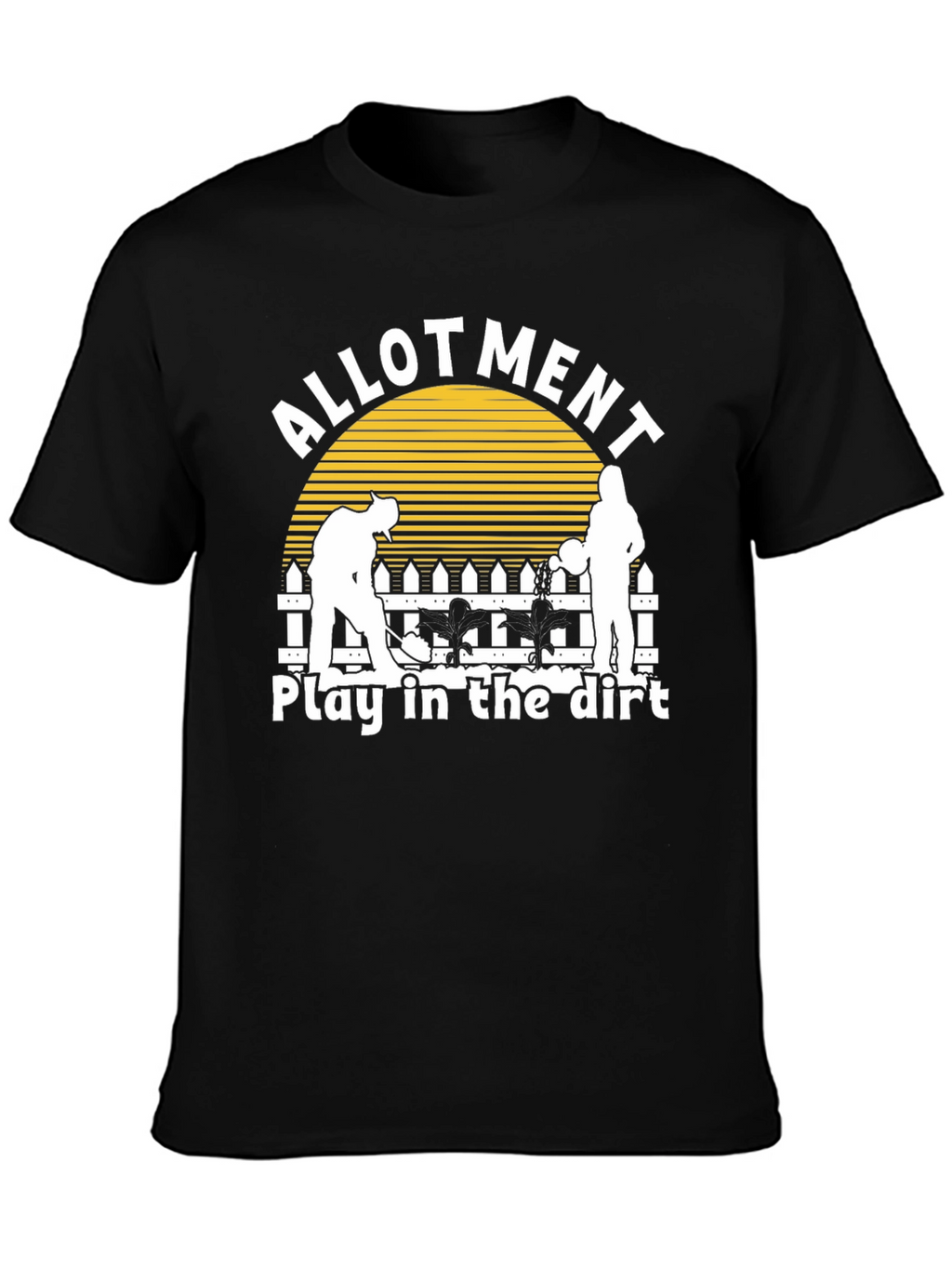 Allotment Play In The Dirt T-Shirt - Gardening Tee