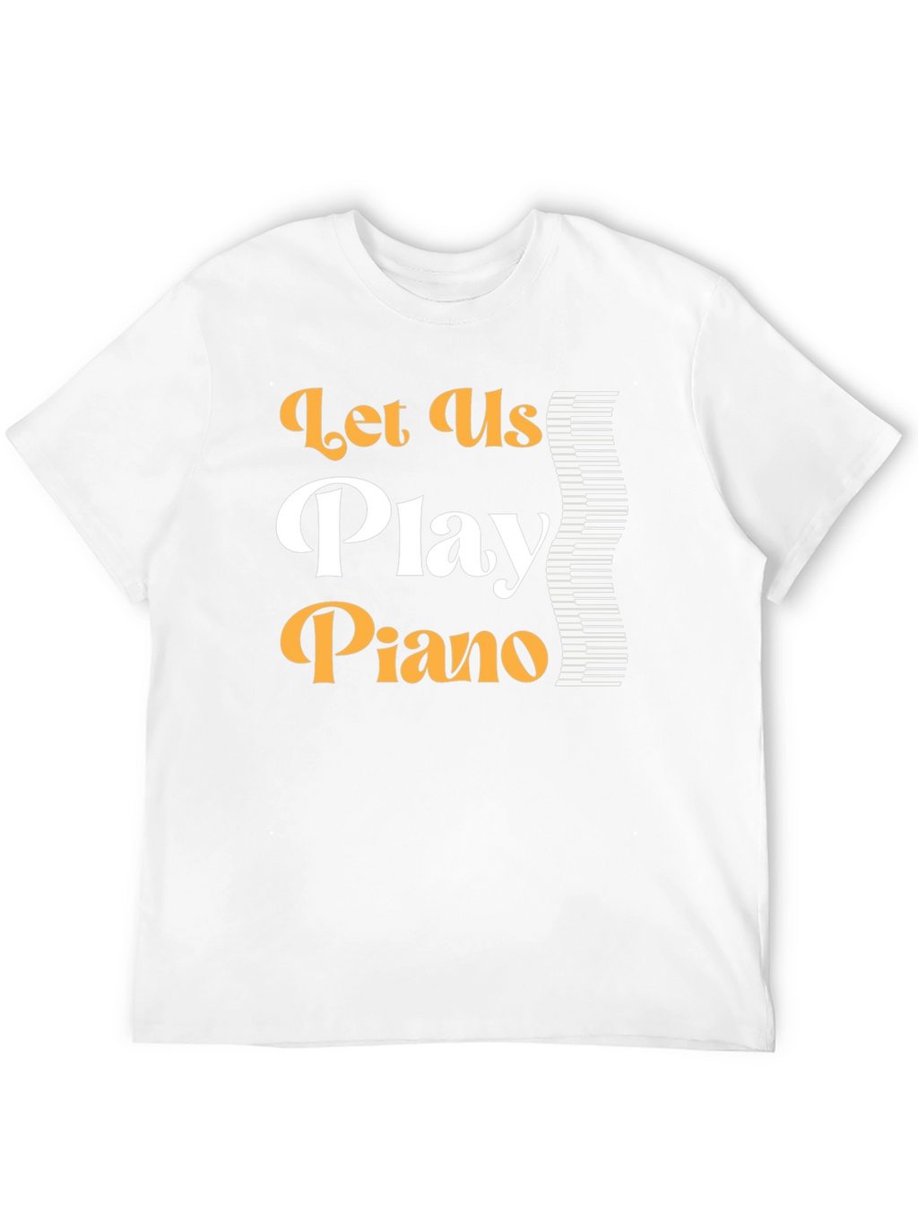 Lets Play Piano Graphic T-Shirt