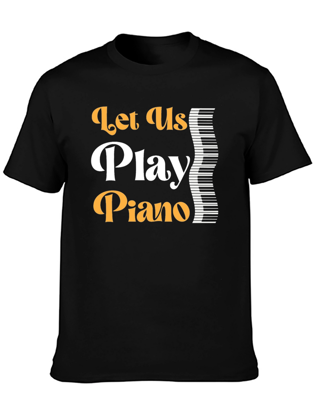 Lets Play Piano Graphic T-Shirt