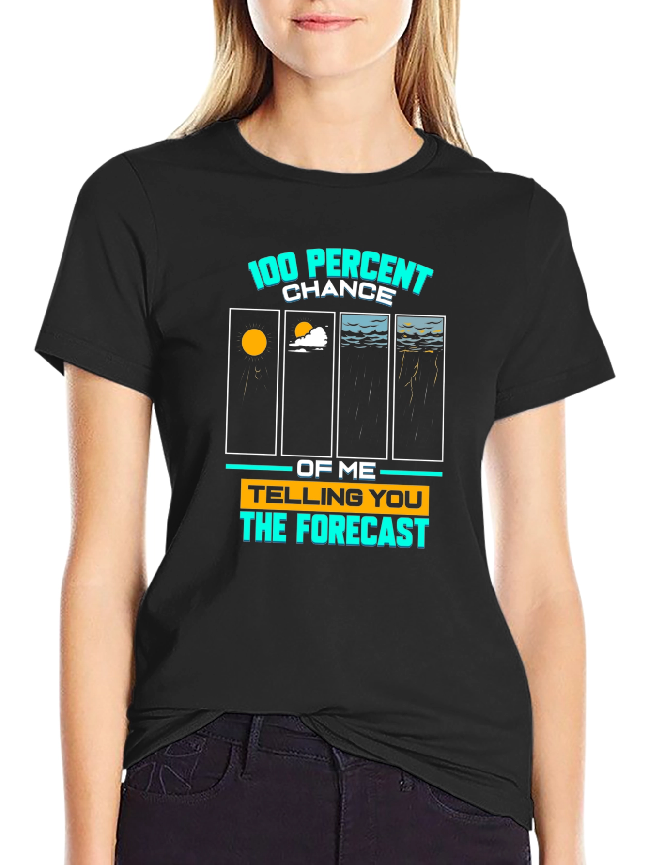100% Chance Forecast Graphic Tee