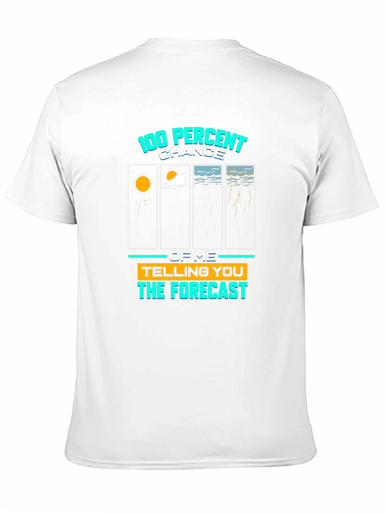 100% Chance Forecast Graphic Tee