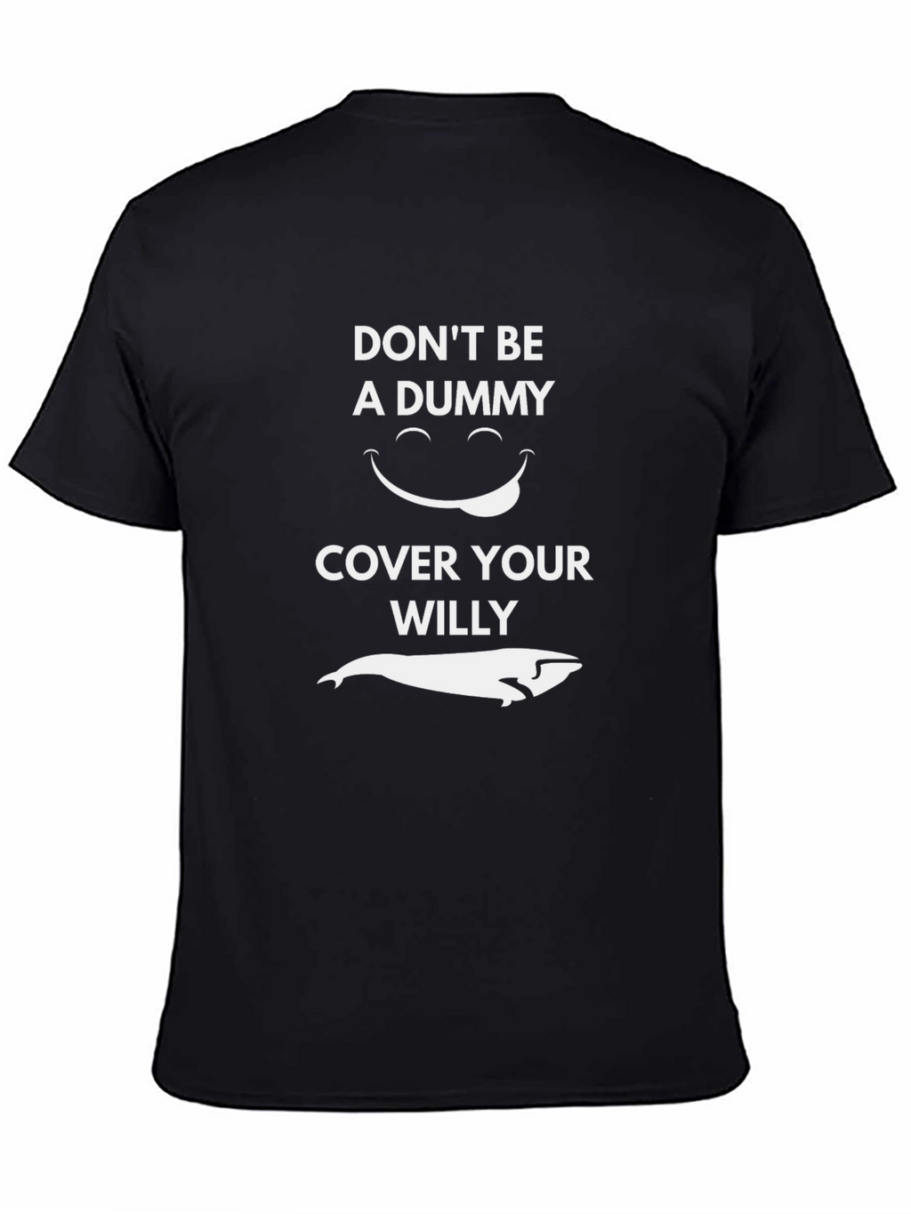Dont Be A Dummy Whale Graphic Tee