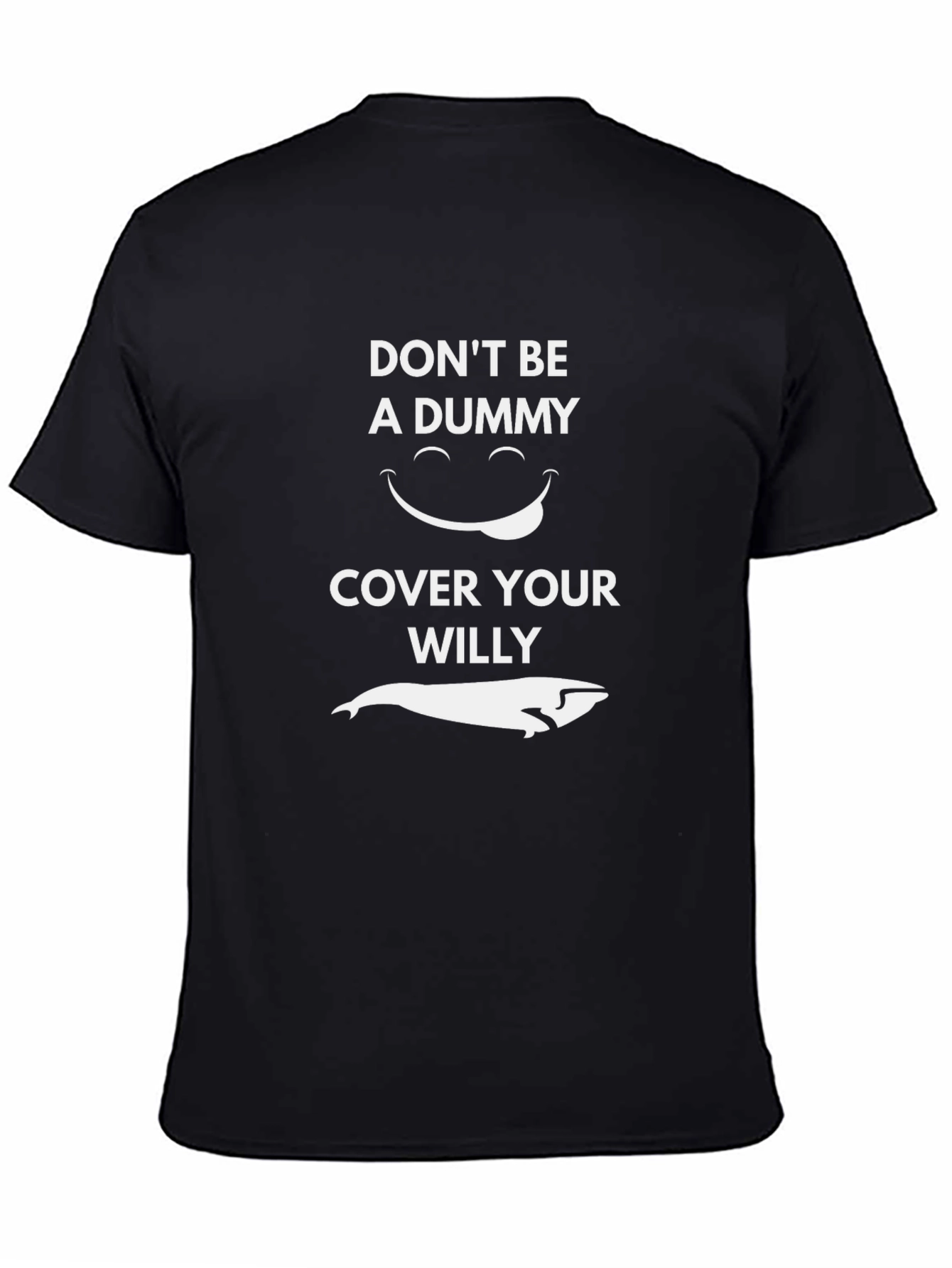 Dont Be A Dummy Whale Graphic Tee