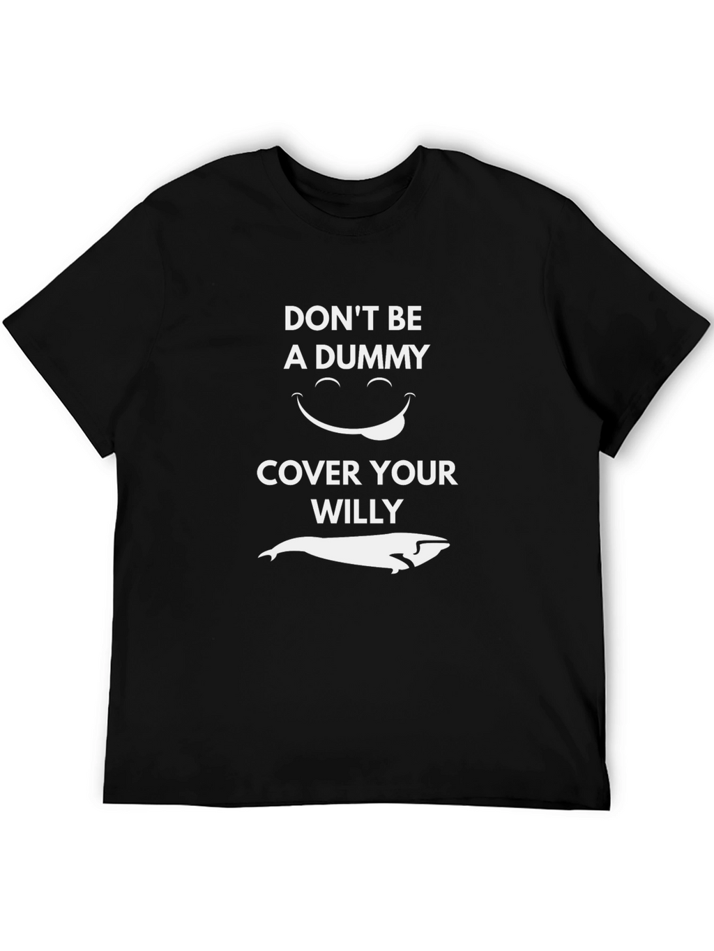 Dont Be A Dummy Whale Graphic Tee