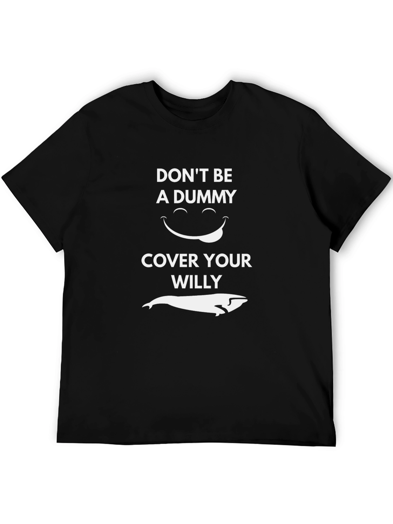 Dont Be A Dummy Whale Graphic Tee