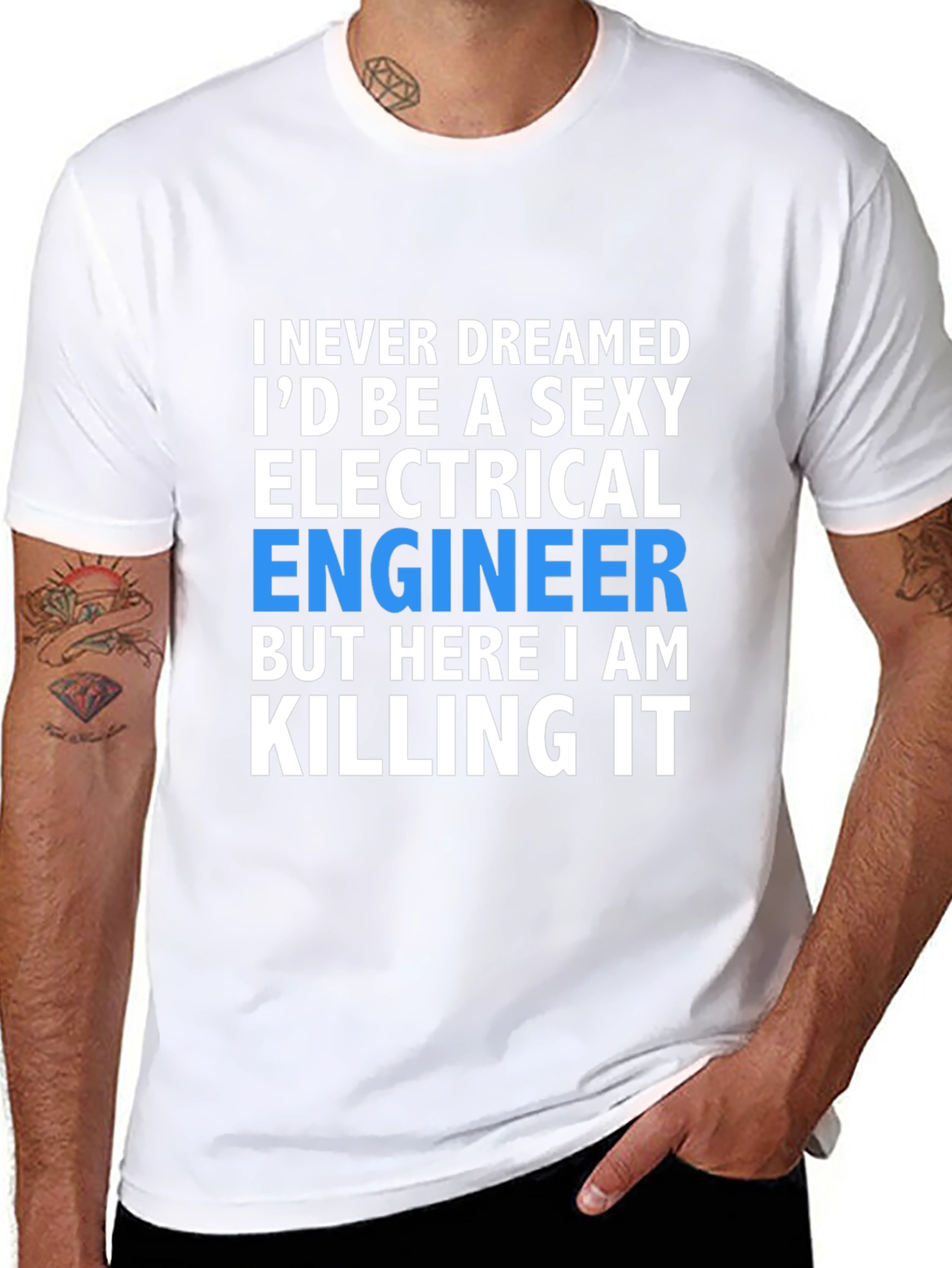 Sexy Electrical Engineer T-Shirt: Killing It!