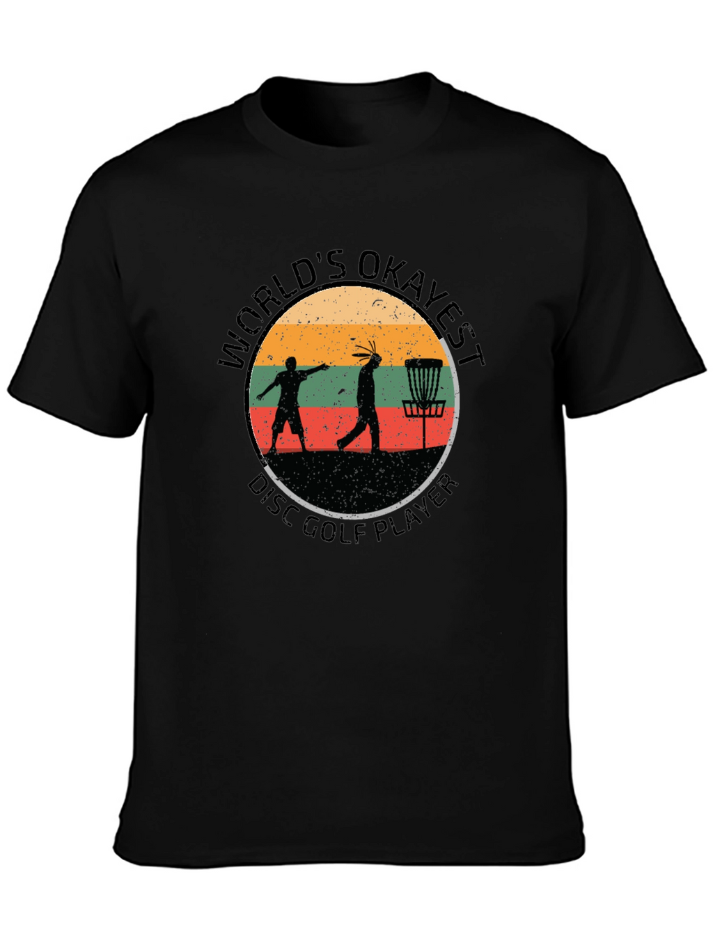 Worlds Okayest Disc Golf Player Black T-Shirt