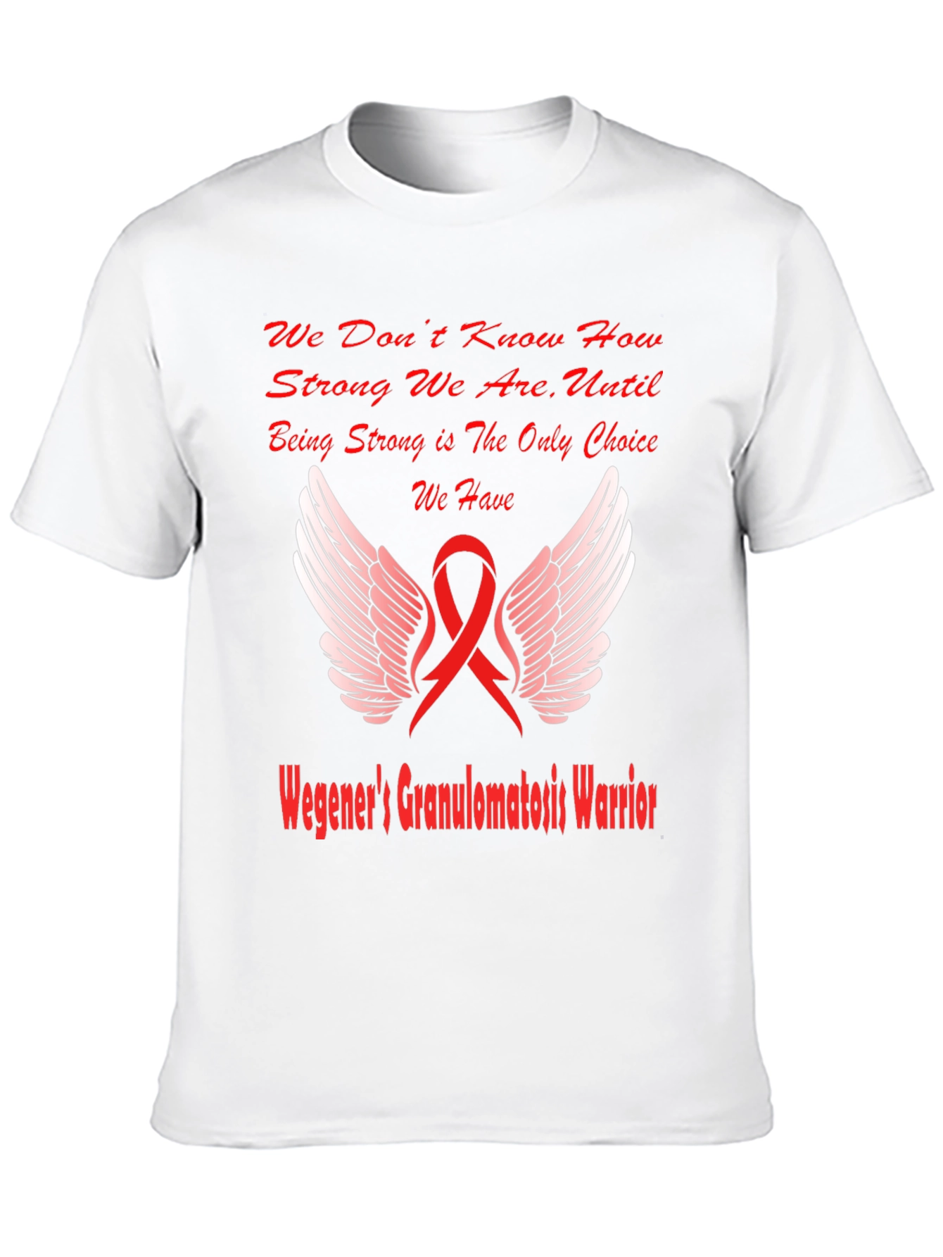 Wegeners Granulomatosis Warrior T-Shirt