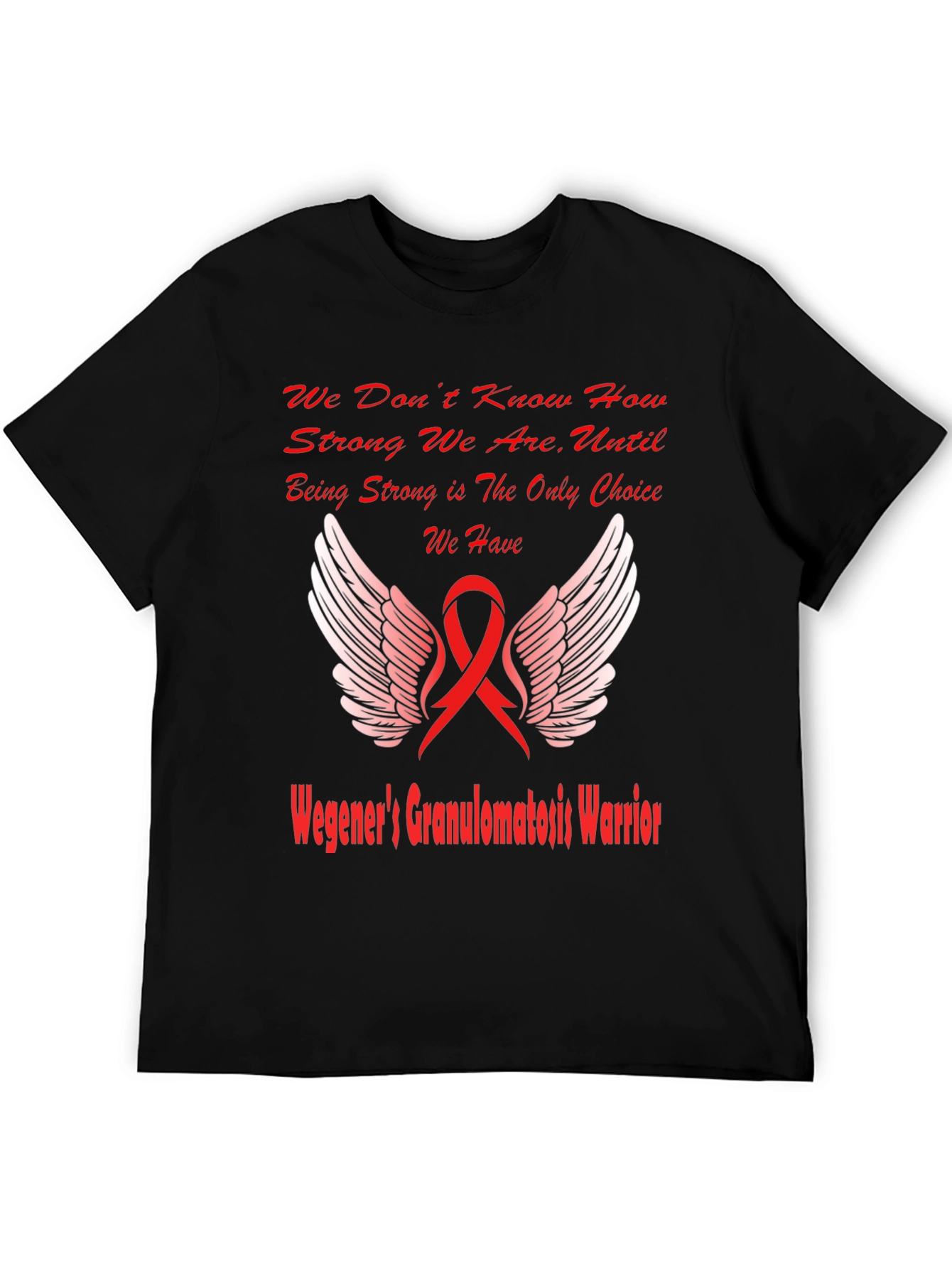 Wegeners Granulomatosis Warrior T-Shirt