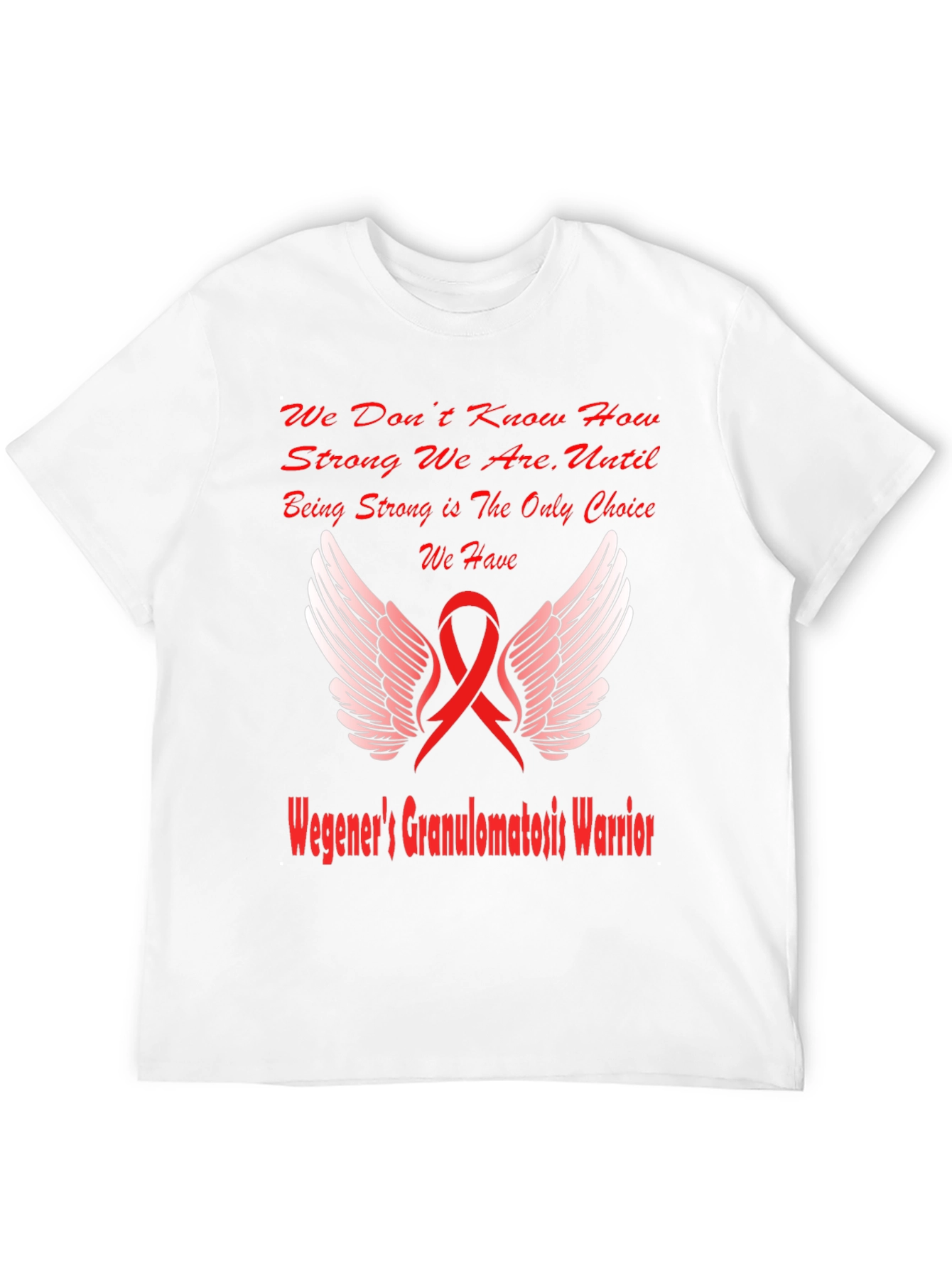 Wegeners Granulomatosis Warrior T-Shirt