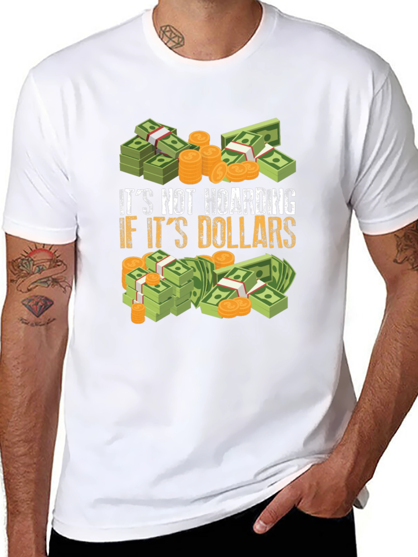Its Not Hoarding If Its Dollars Graphic T-Shirt